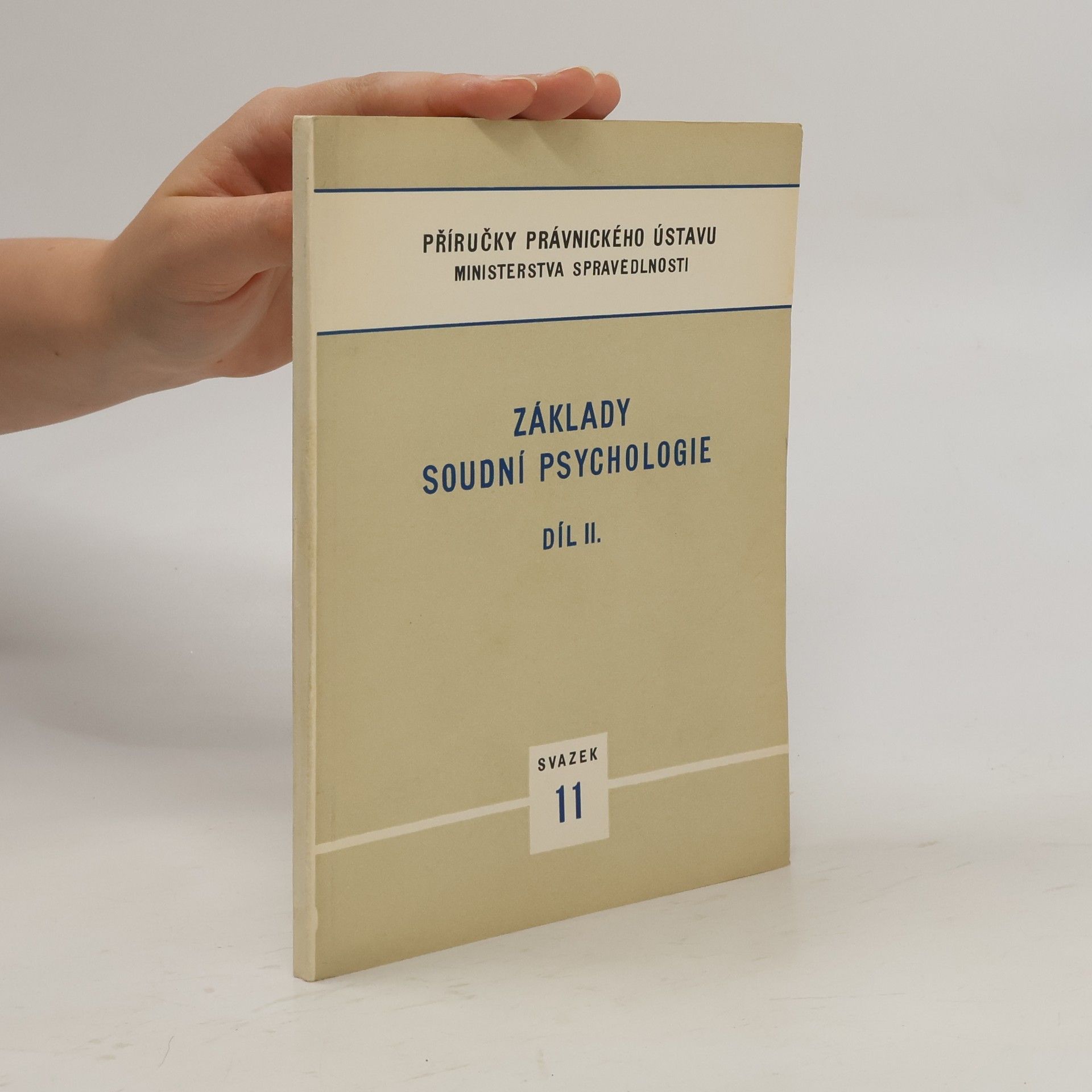 Collectif d'auteurs Základy soudní psychologie II.