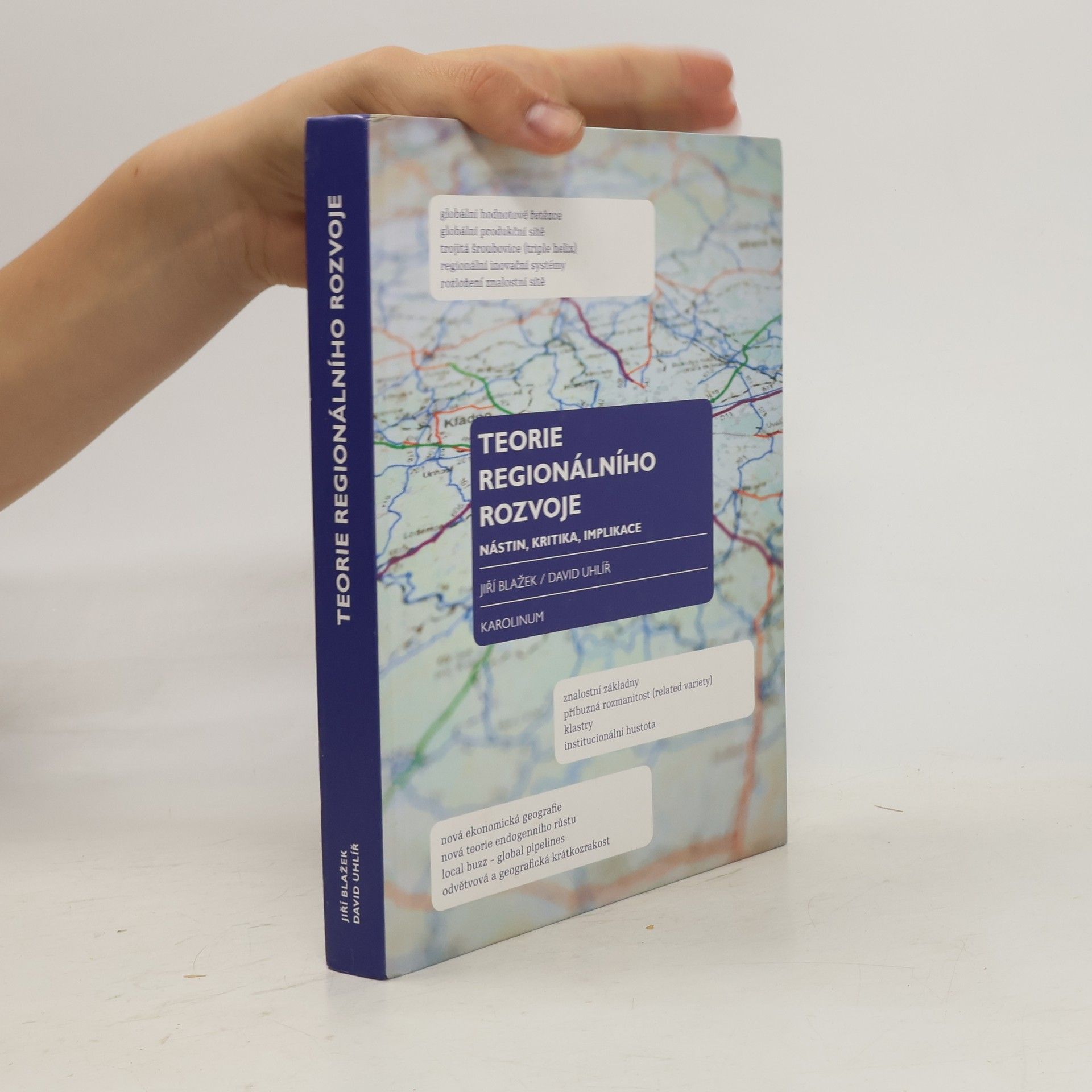 Jiří Blažek Teorie regionálního rozvoje: nástin, kritika, implikace