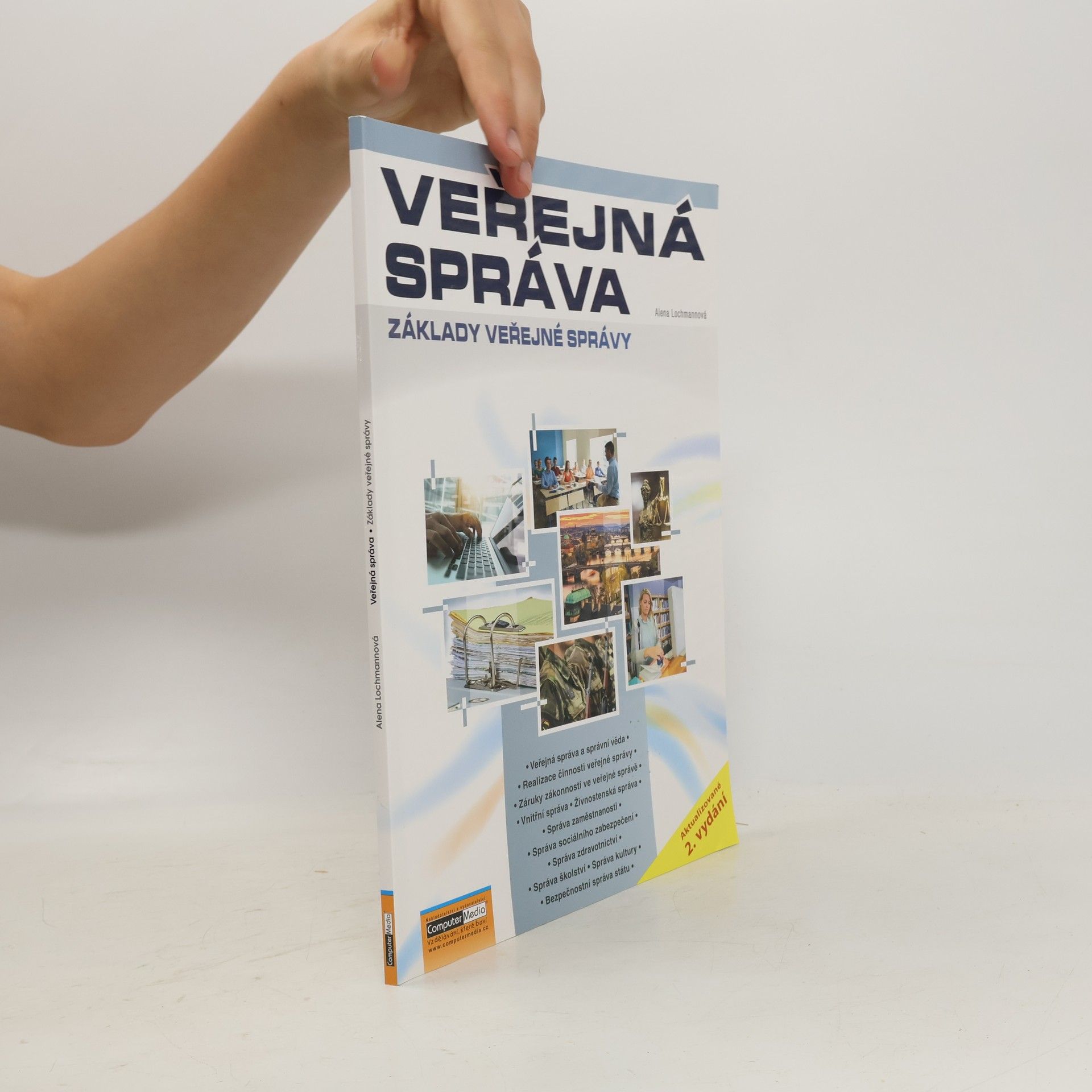 Alena Lochmannová Veřejná správa : Základy veřejné správy