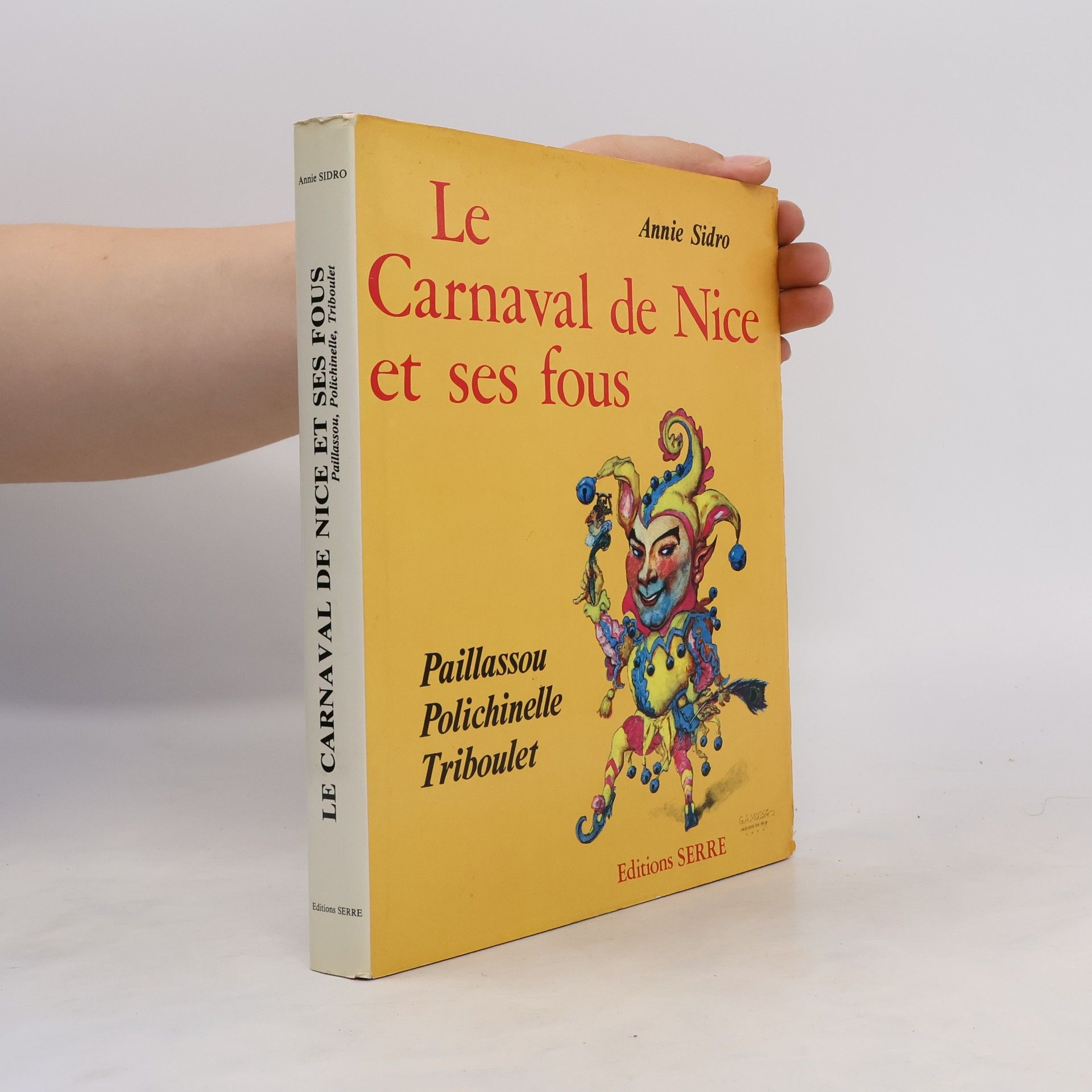 Annie Sidro Le carnaval de Nice et ses fous