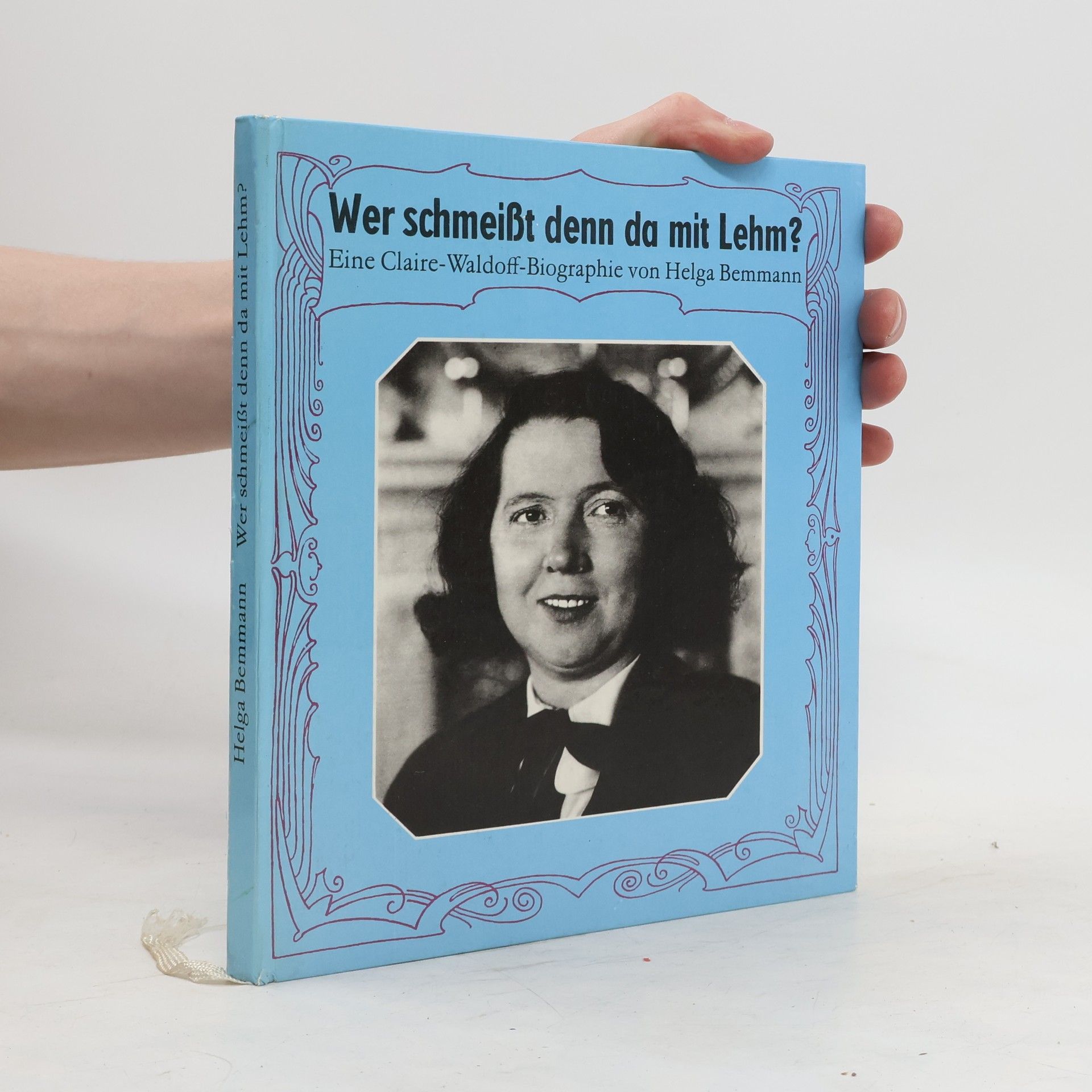 Helga Bemmann Wer schmeißt denn da mit Lehm?