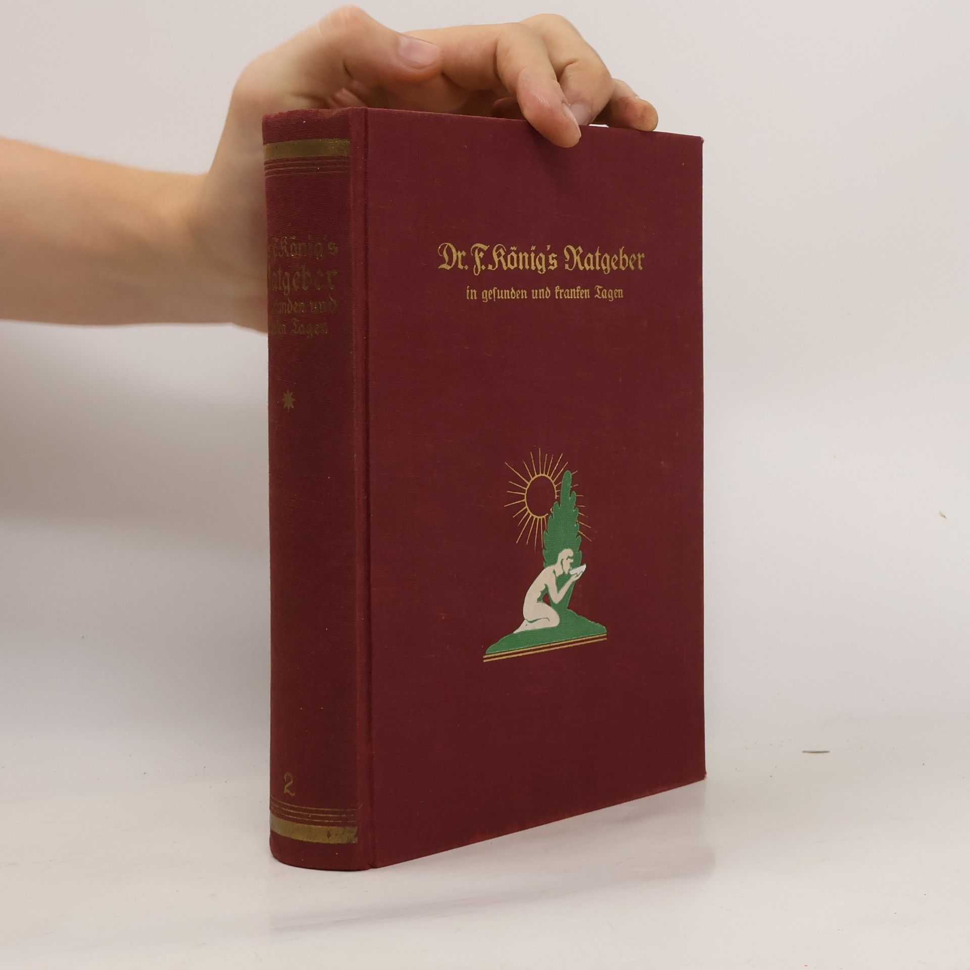 F. König Ratgeber in gesunden und kranken Tagen 2.