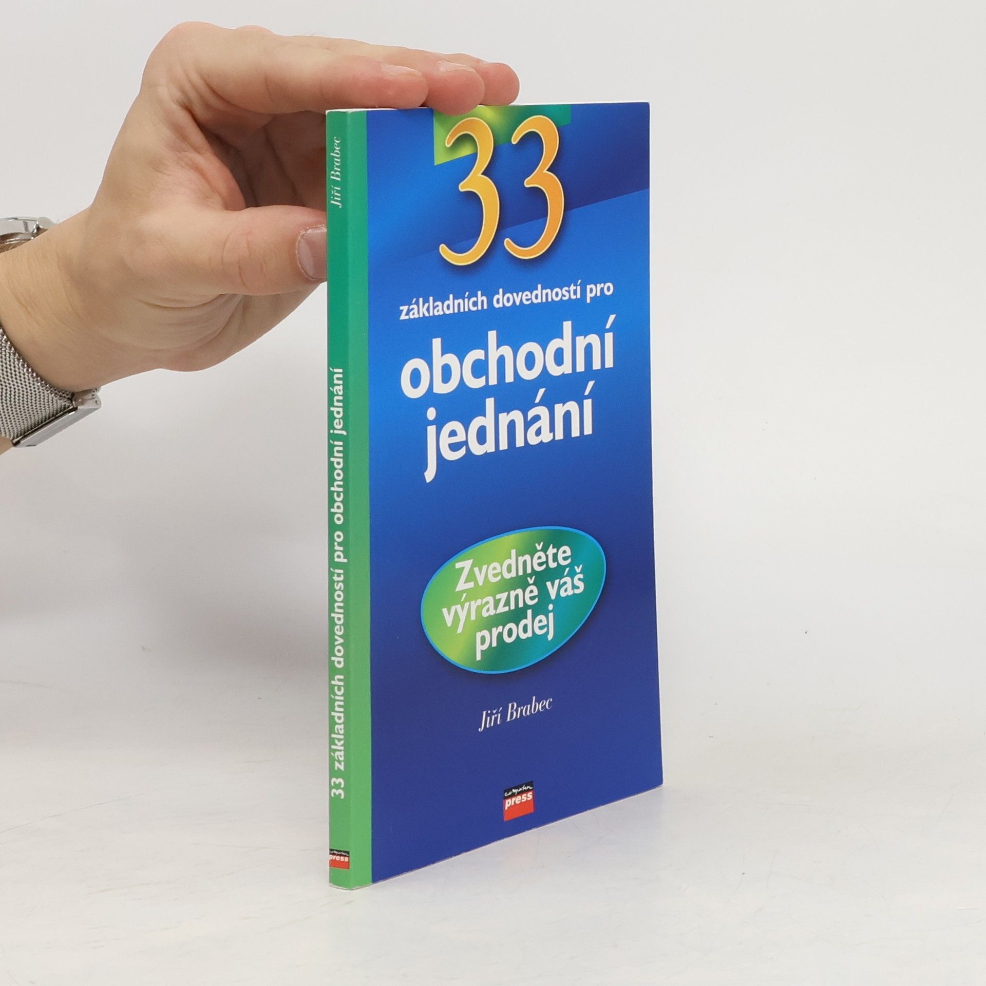 Jiří Brabec 33 základních dovedností pro obchodní jednání