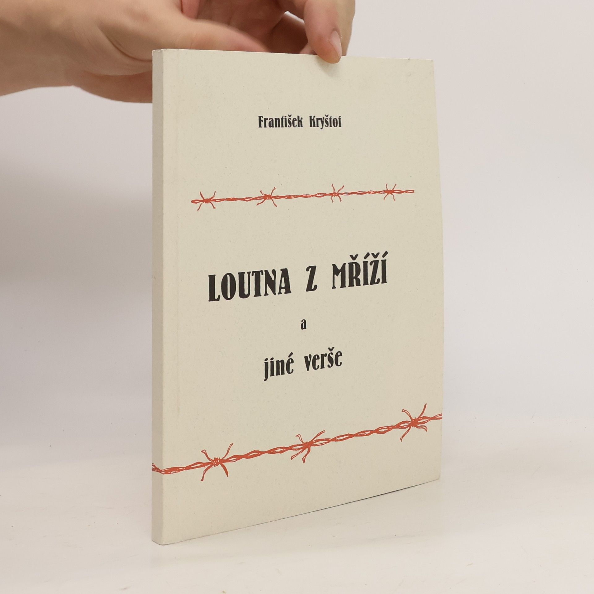 František Kryštof Loutna z mříží a jiné verše
