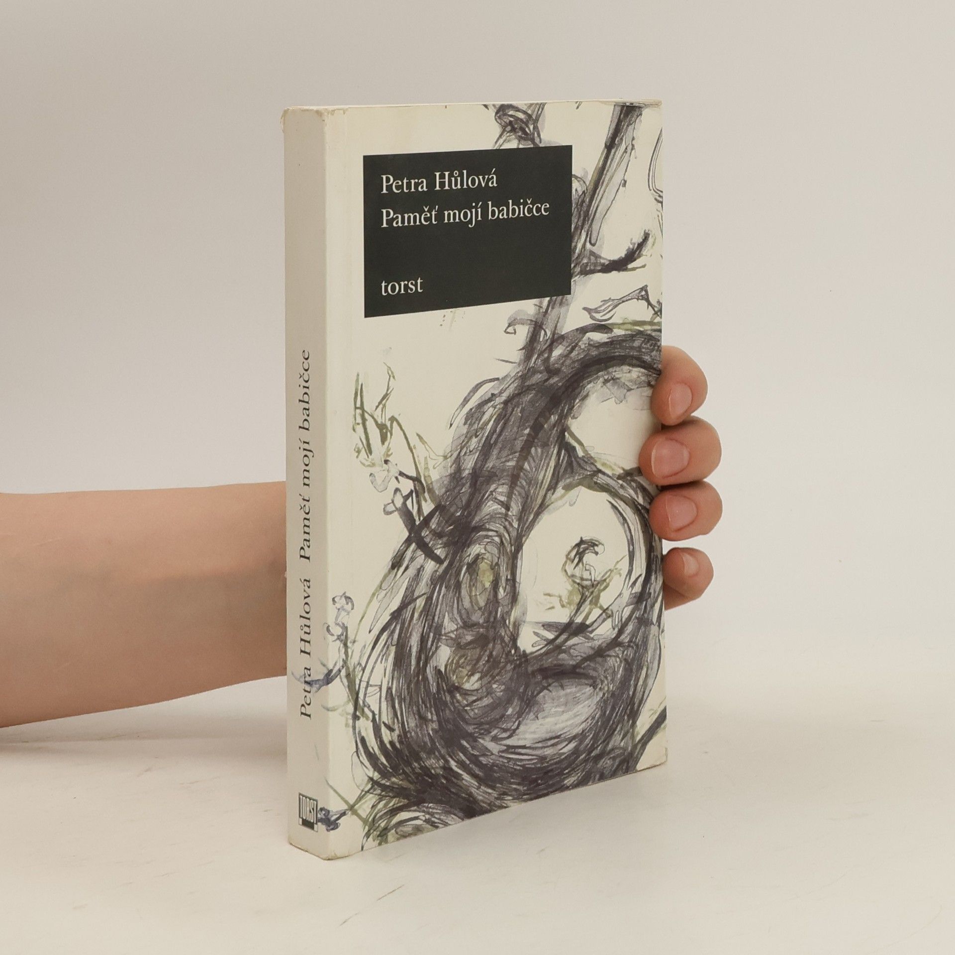 Petra Hůlová Paměť mojí babičce