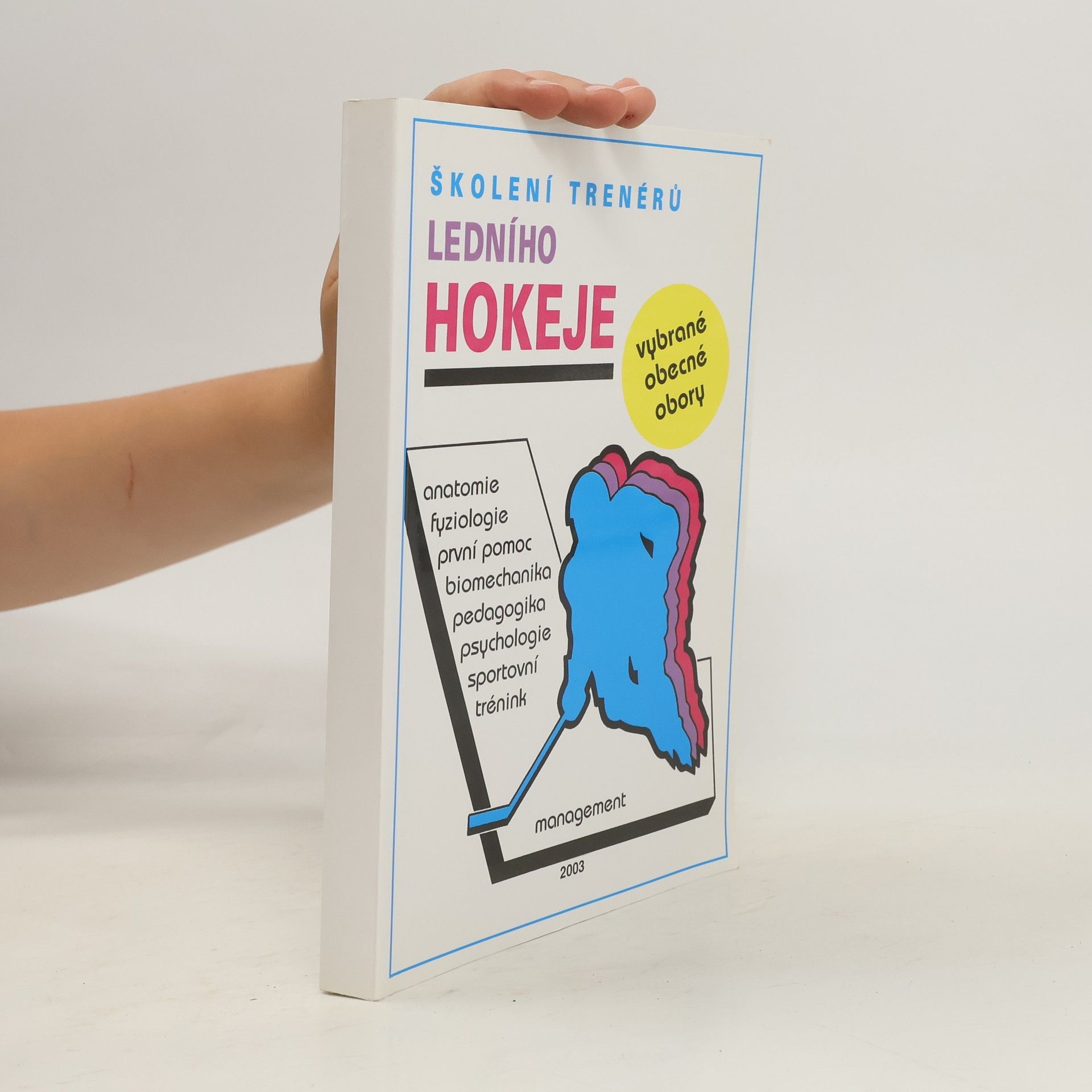 Zdeněk Pavlis Školení trenérů ledního hokeje. Vybrané obecné obory