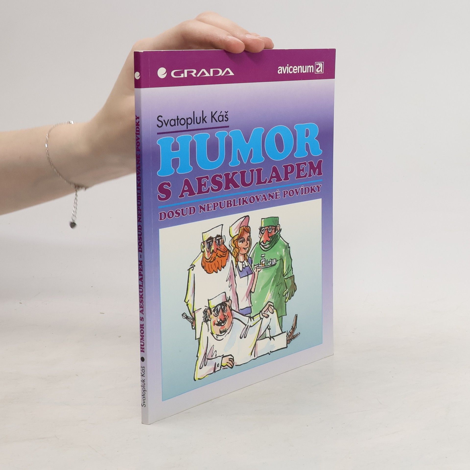 Svatopluk Káš Humor s Aeskulapem - Dosud nepublikované povídky