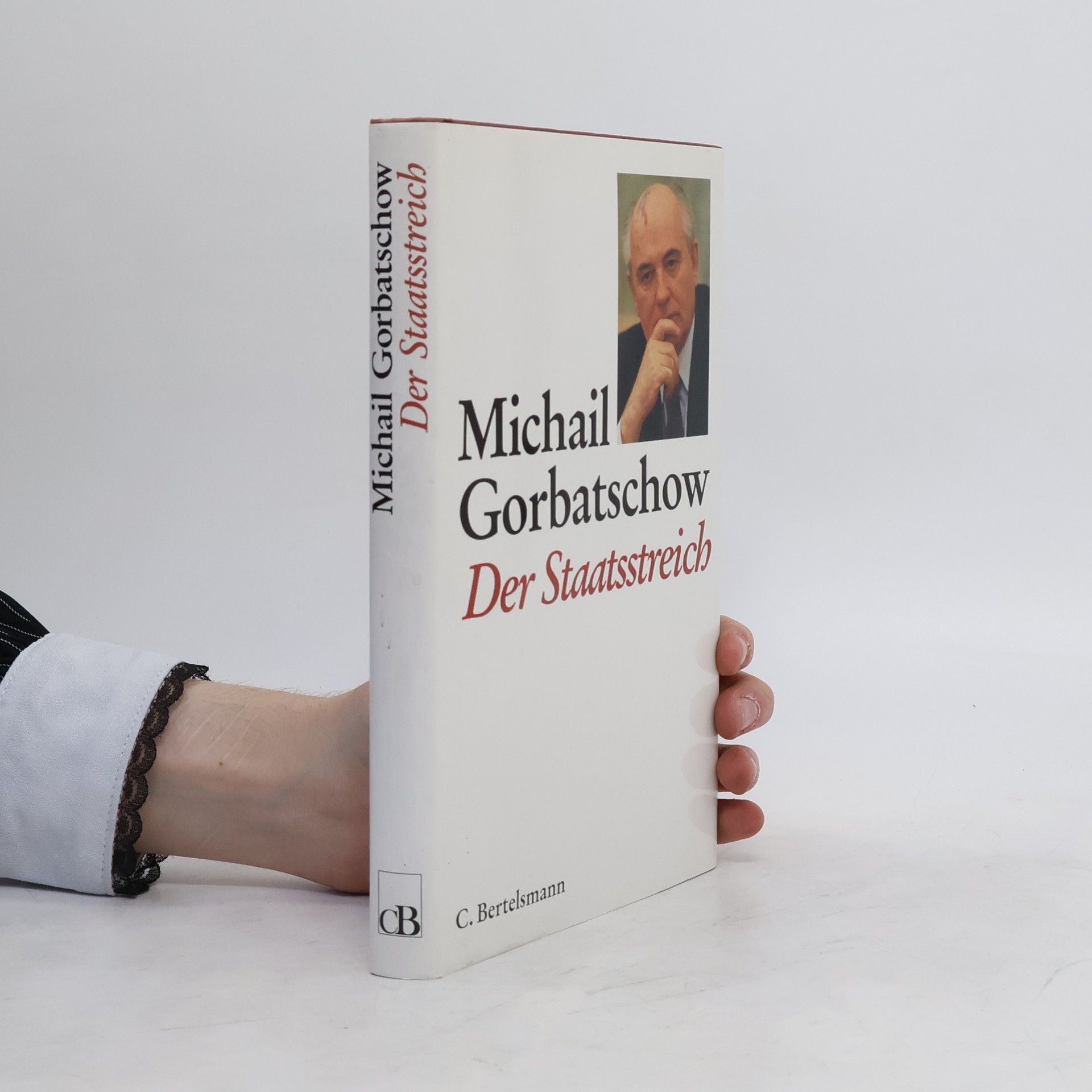 Mikhail Gorbachev Der Staatsstreich
