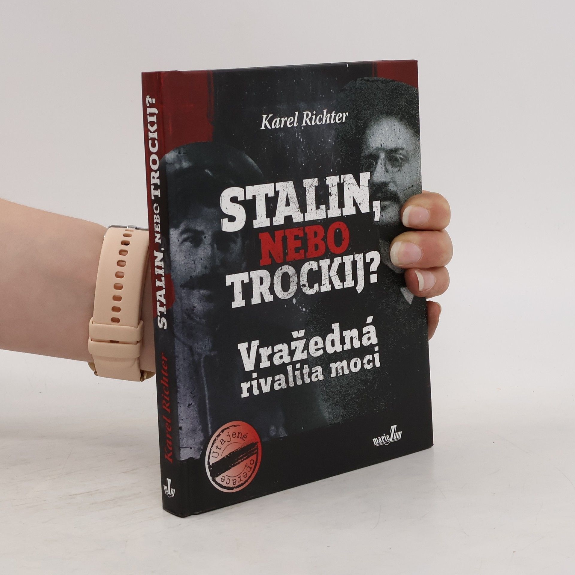 Karel Richter Stalin, nebo Trockij? : vražedná rivalita moci