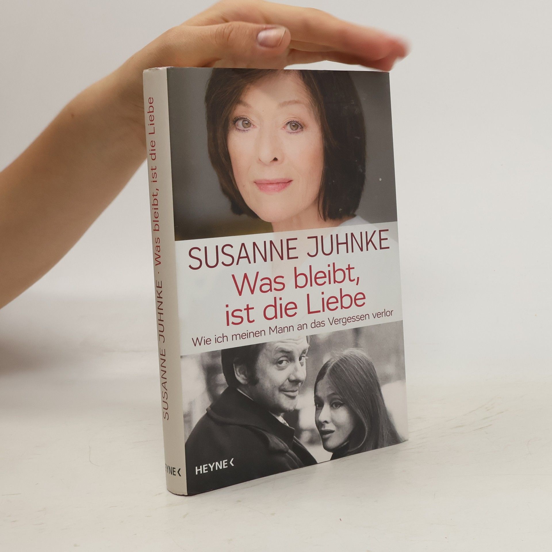 Susanne Juhnke Was bleibt, ist die Liebe