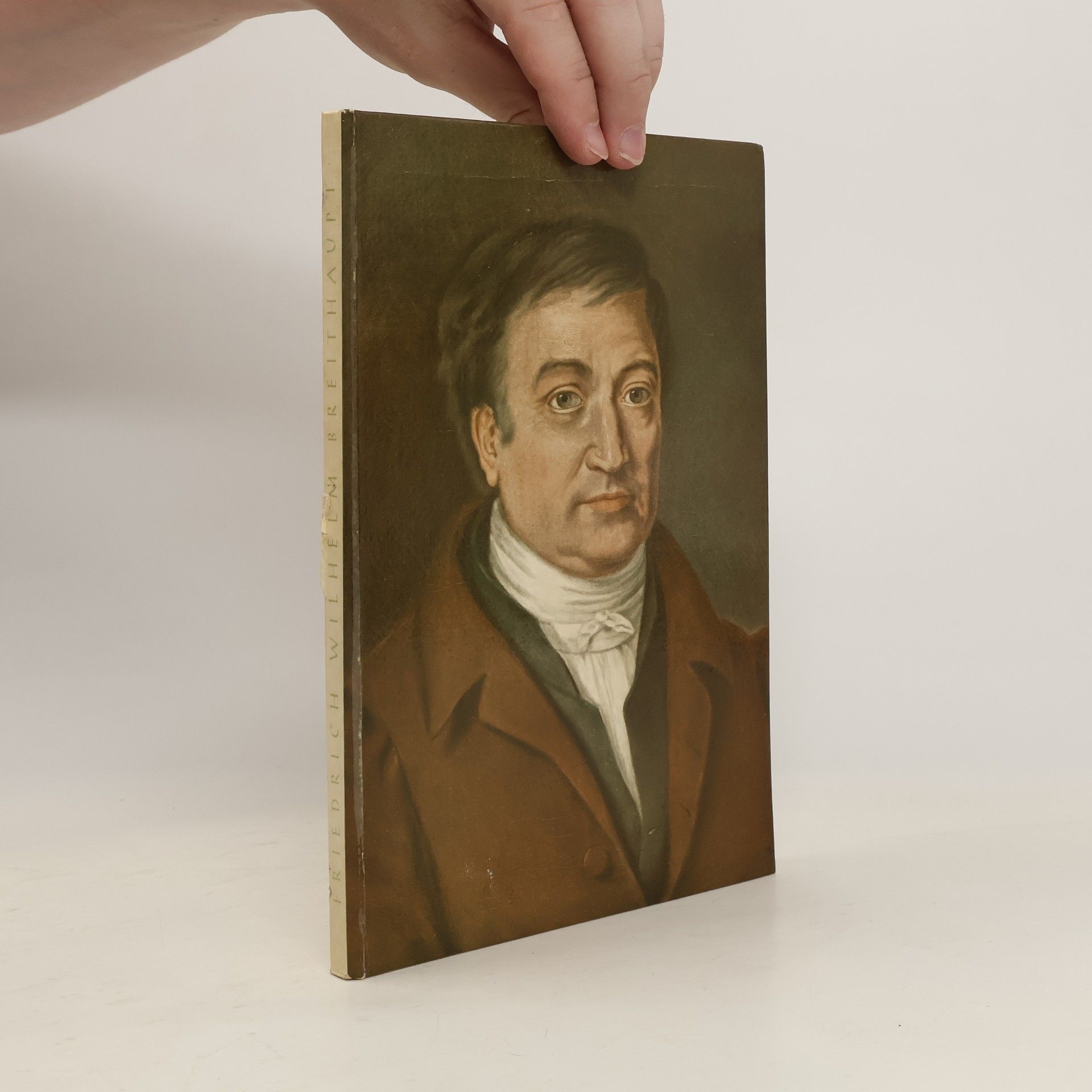 Georg Breithaupt Friedrich Wilhelm Breithaupt, kurhessischer Hofmechanikus und Münzmeister, zusammengestellt nach seiner Biographie, nach seinen Veröffentlichungen und der zeitgenössischen Literatur