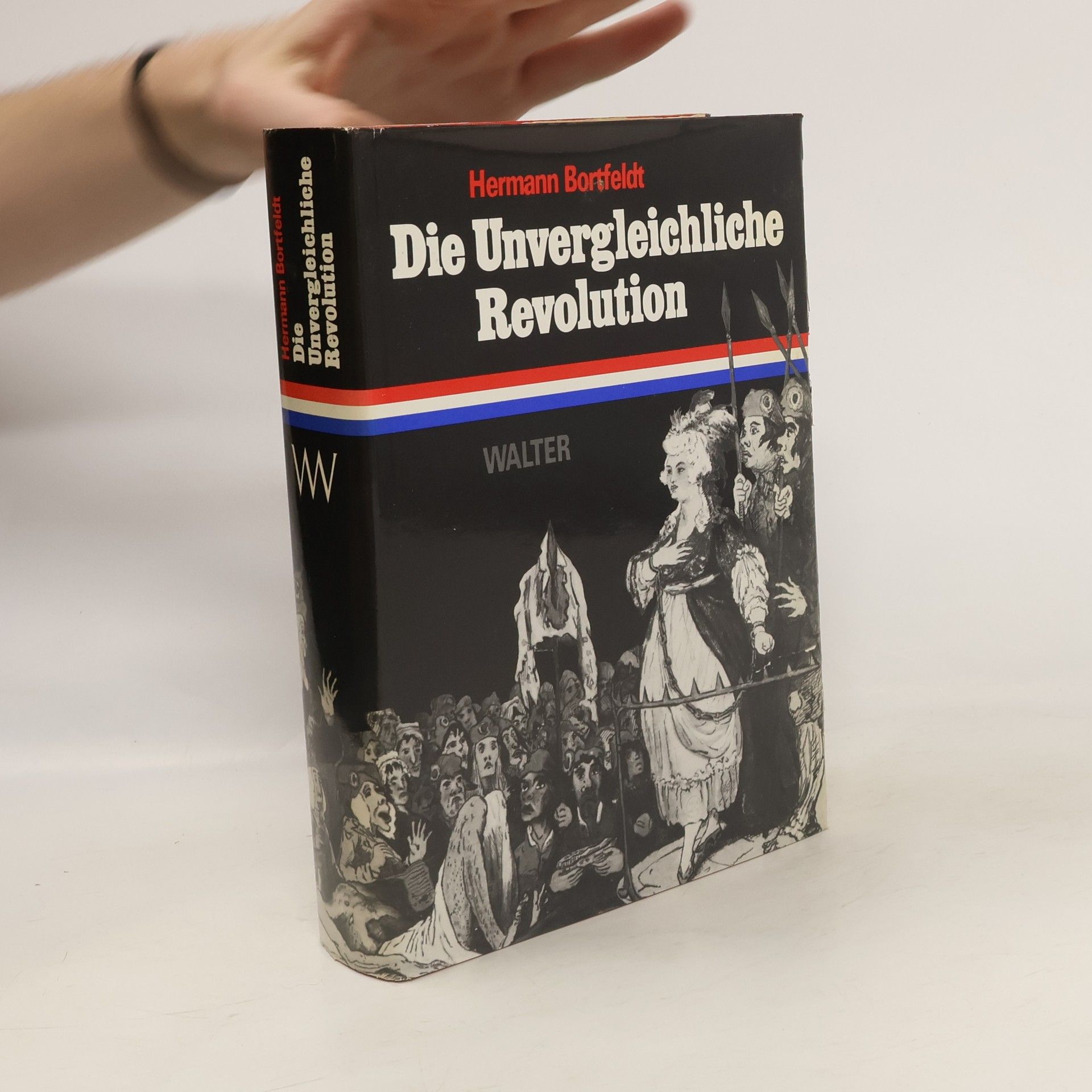 Hermann Bortfeld Die unvergleichliche Revolution