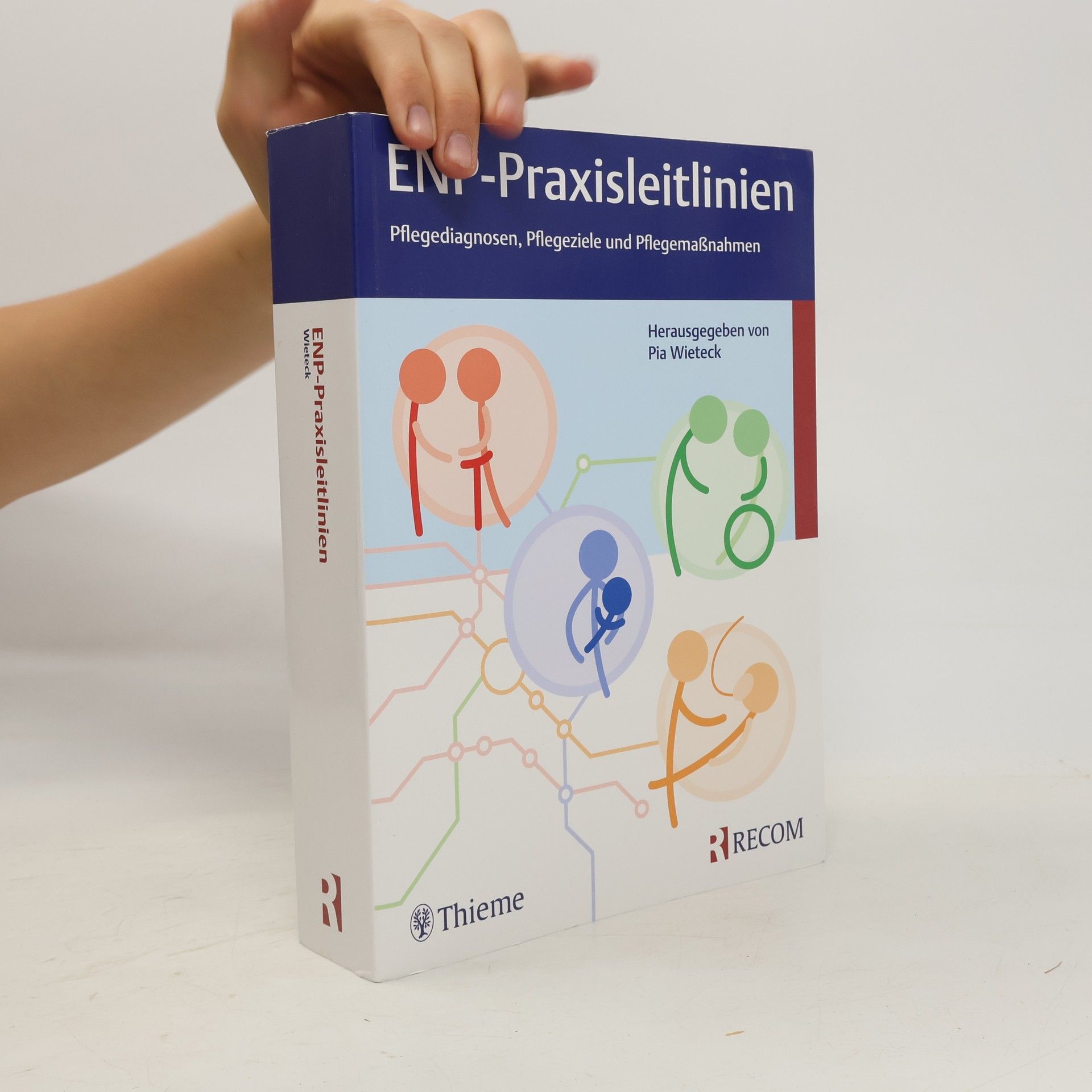 Pia Wieteck ENP-Praxisleitlinien: Pflegediagnosen, Pflegeziele, Pflegemaßnahmen