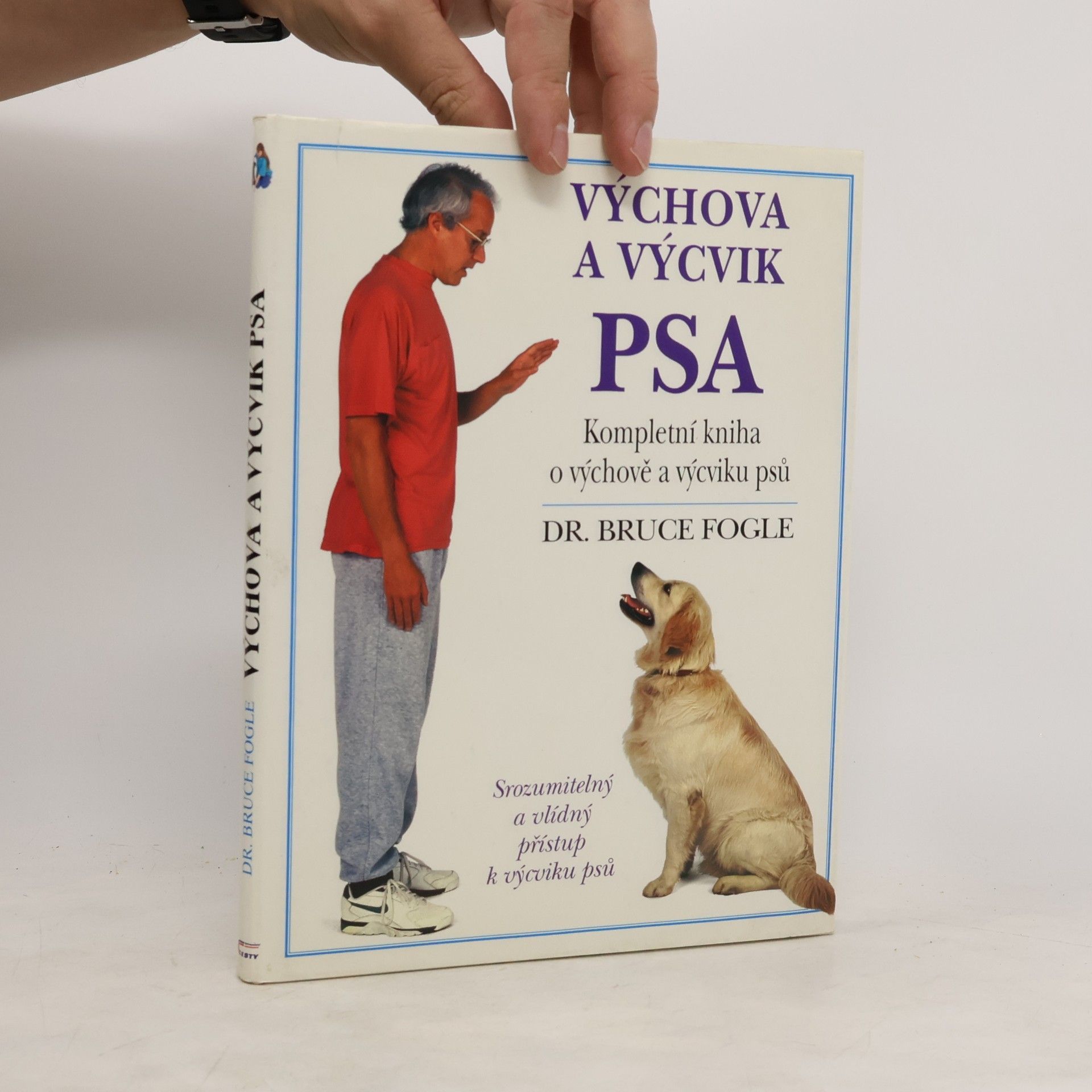 Bruce Fogle Výchova a výcvik psa