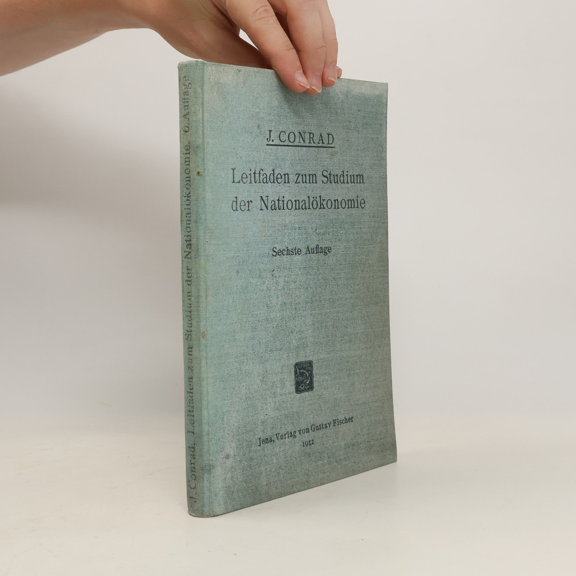 Johannes Conrad Leitfaden zum Studium der Nationalökonomie