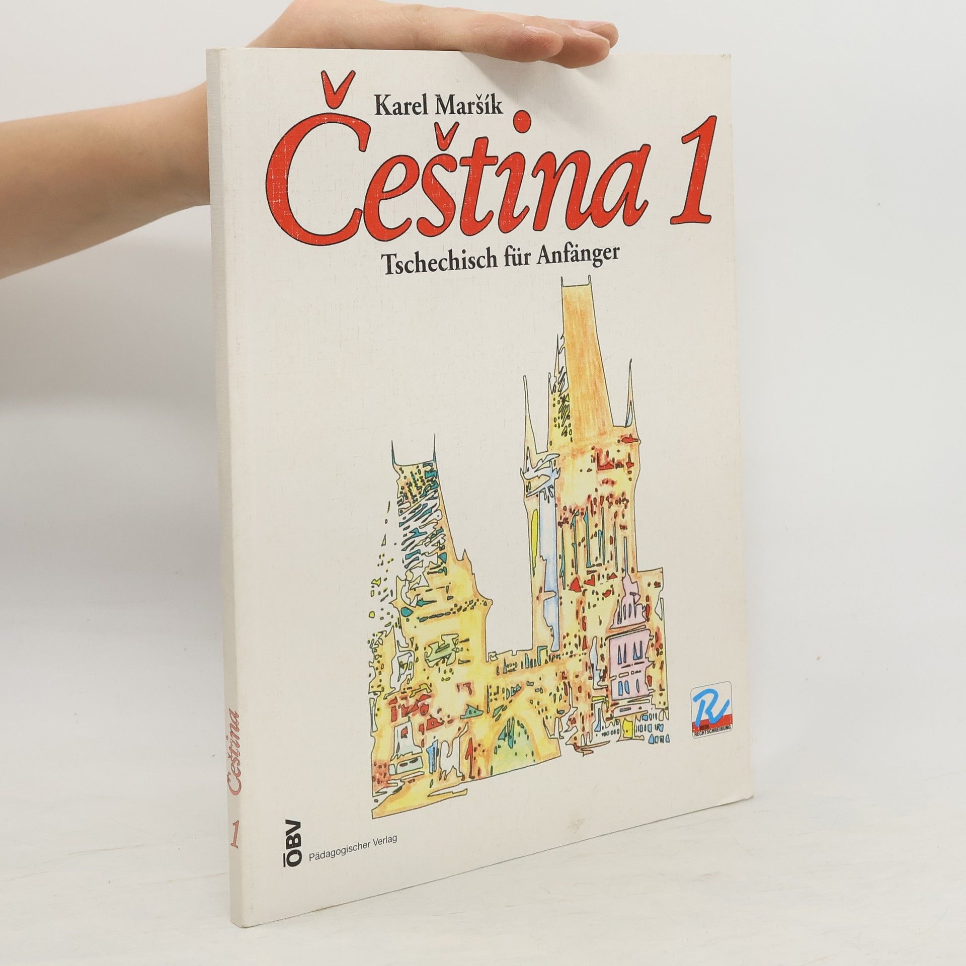 Karel Maršík Čeština : Tschechisch für Anfänger. Bd. 1