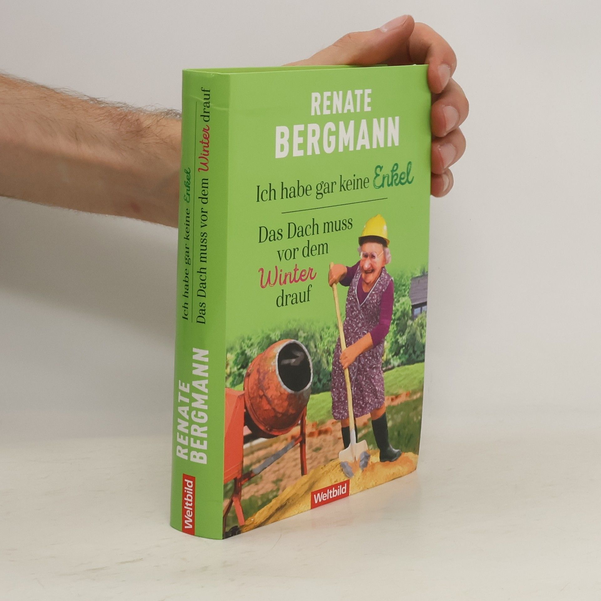 Renate Bergmann Ich habe gar keine Enkel