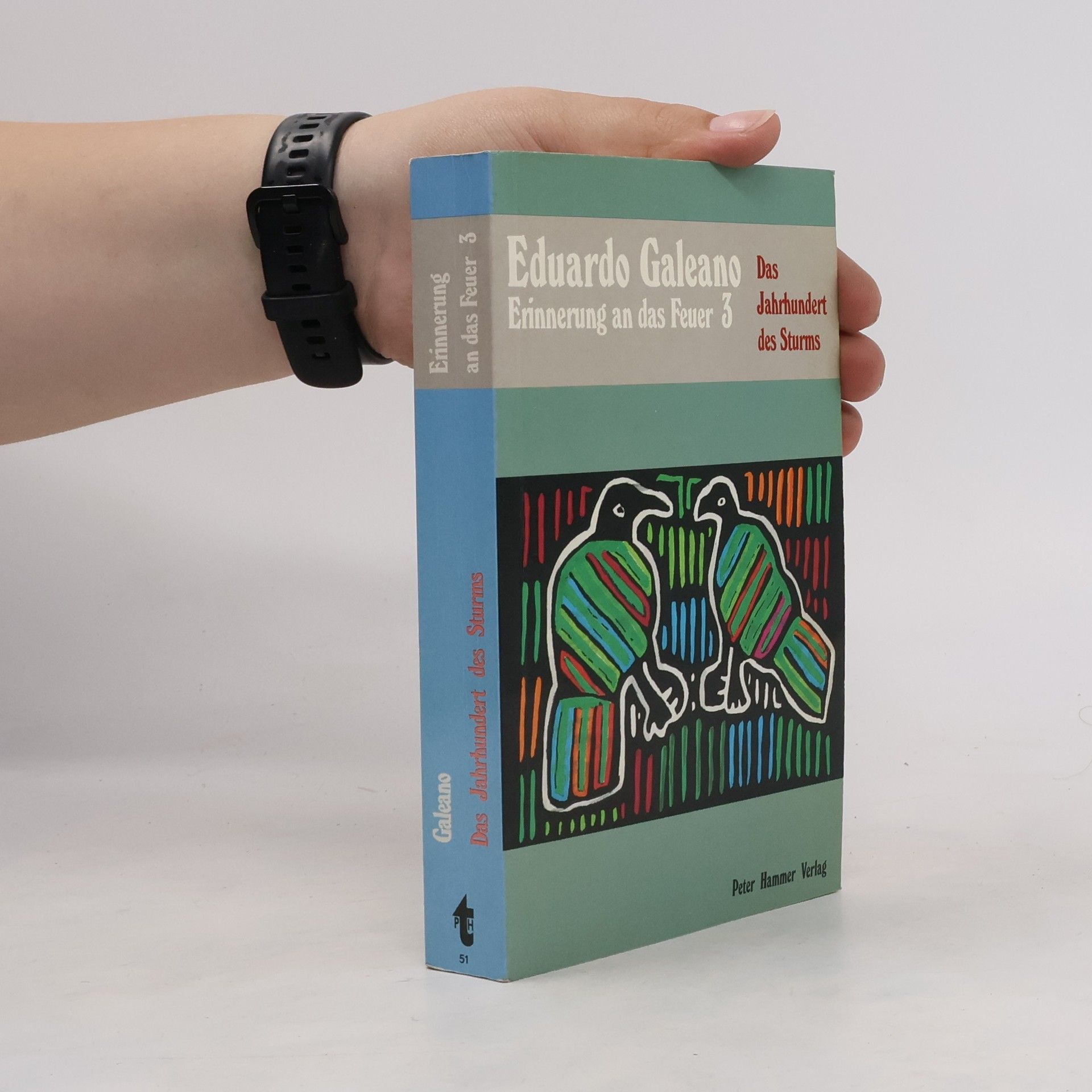 Eduardo Galeano Erinnerung an das Feuer 3