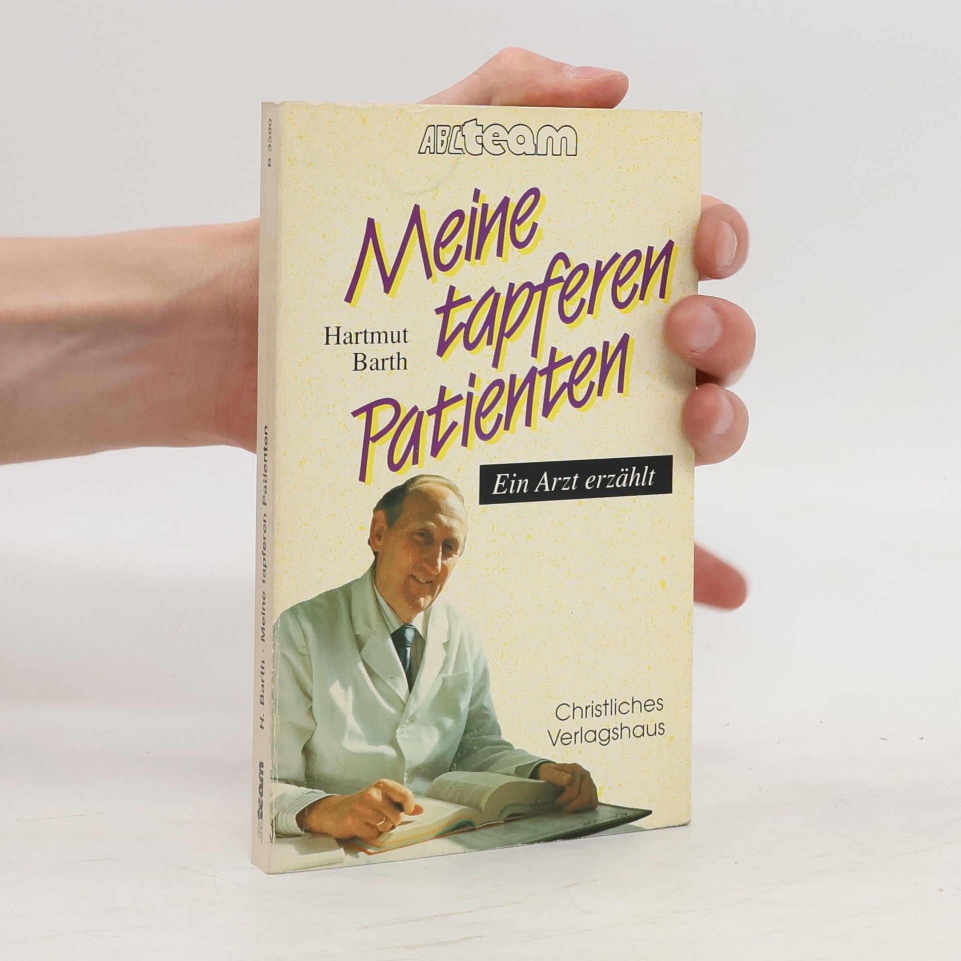 Hartmut Barth Meine tapferen Patienten