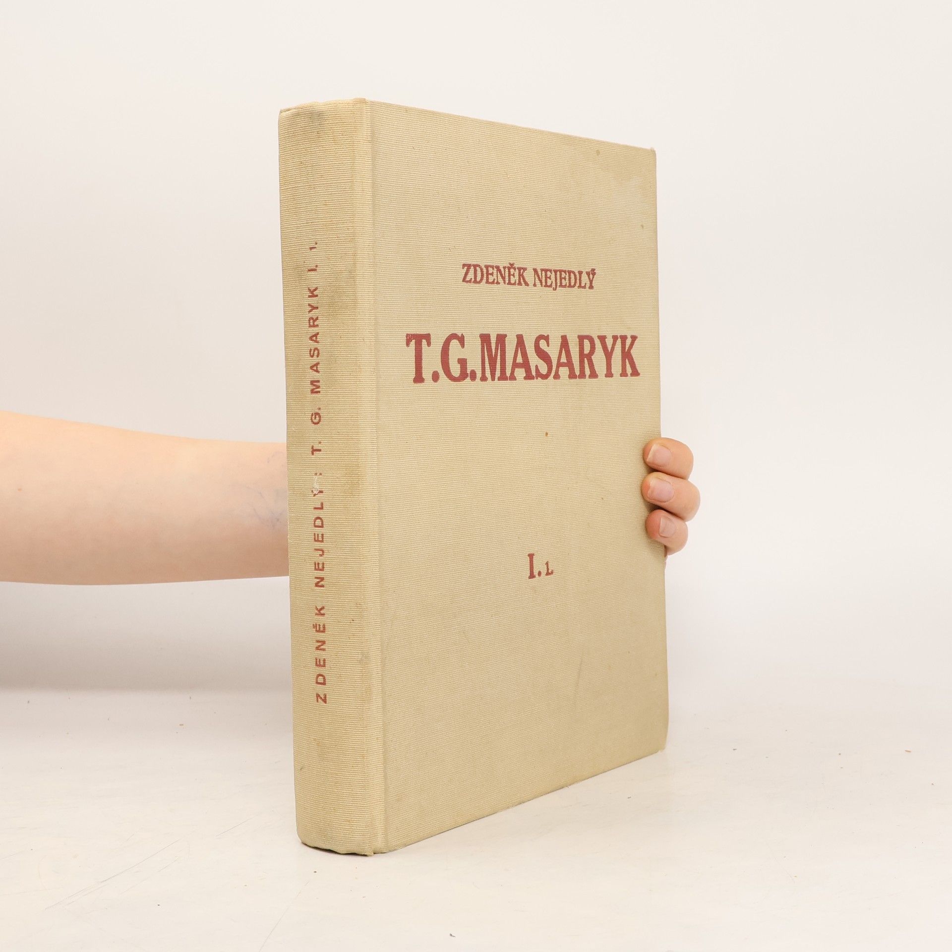 Zdeněk Nejedlý T. G. Masaryk I. / 1.