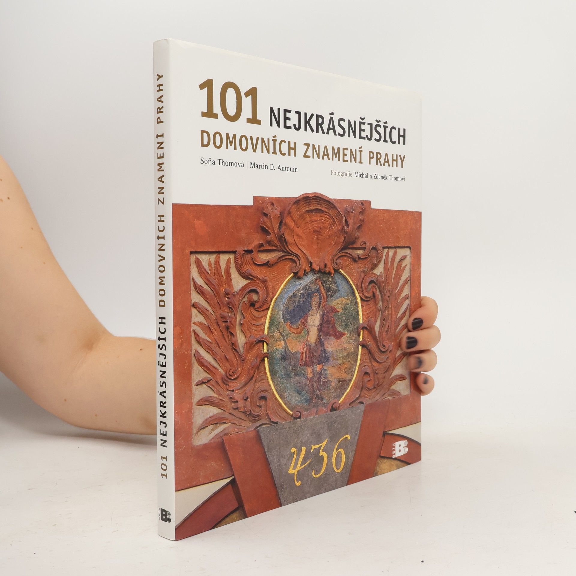 Soňa Thomová 101 nejkrásnějších domovních znamení Prahy