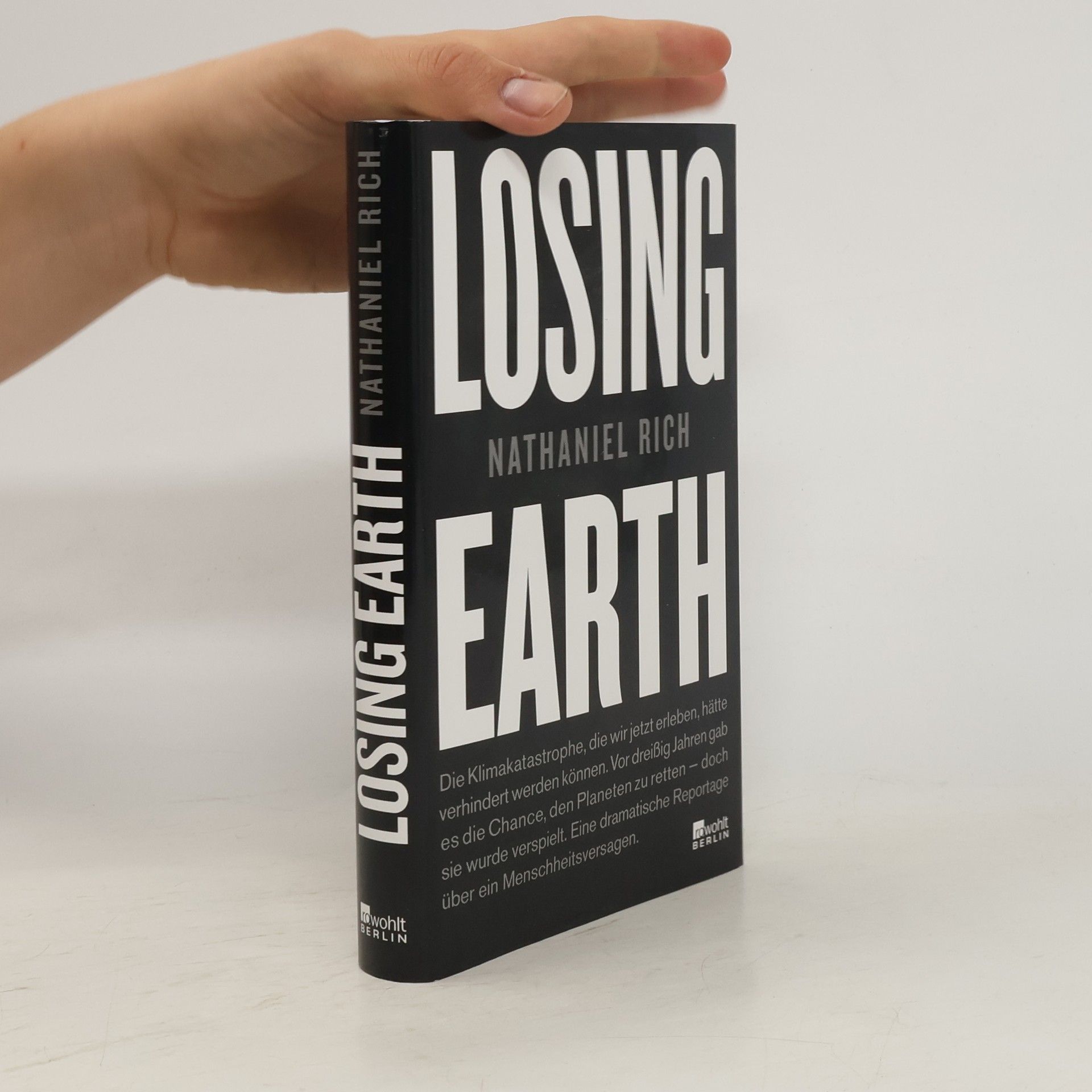Nathaniel Rich Losing earth