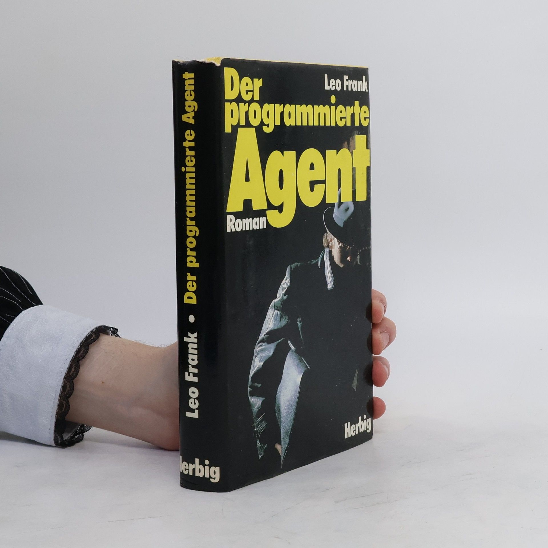 Leo Frank Der programmierte Agent