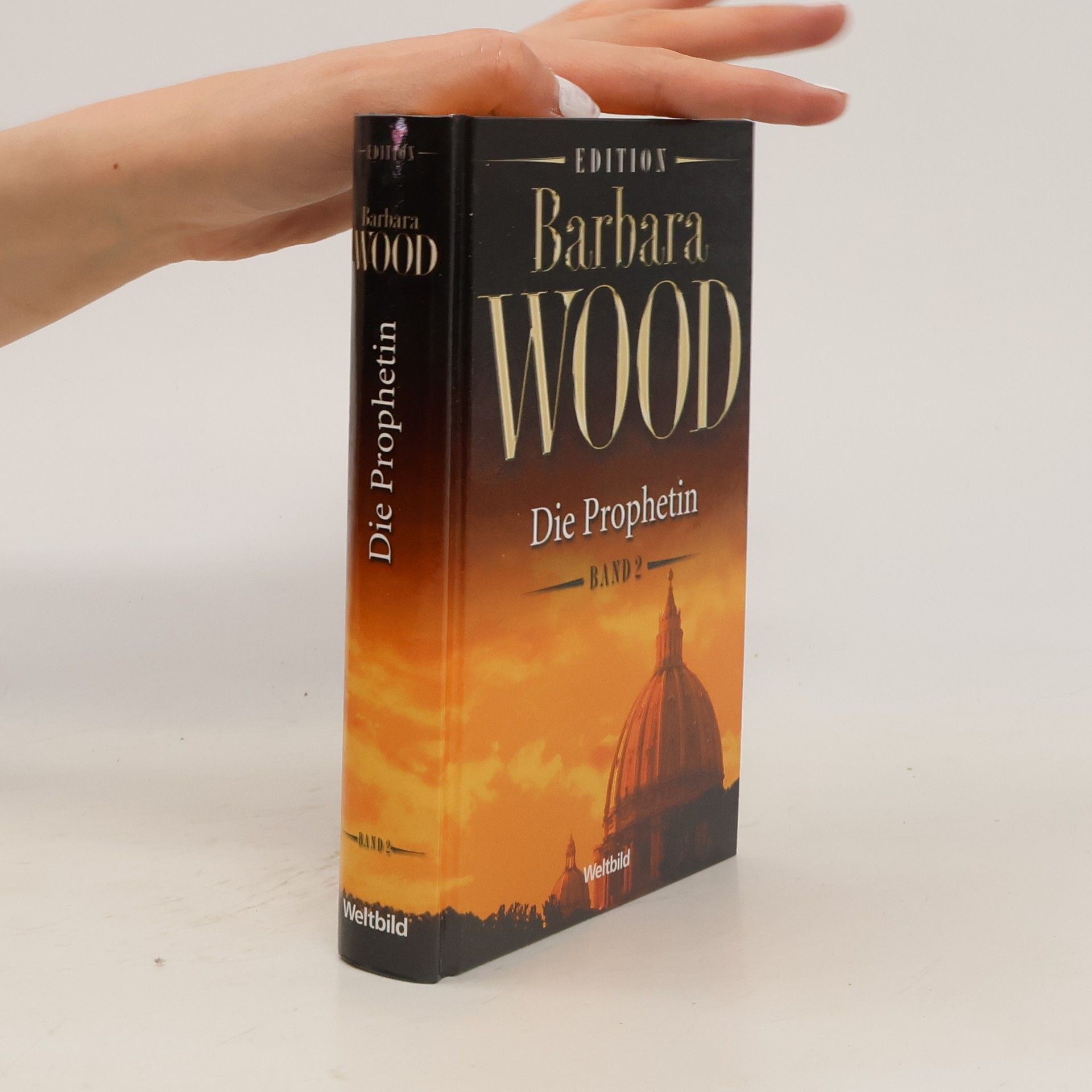 Barbara Wood Die Prophetin. Band 2