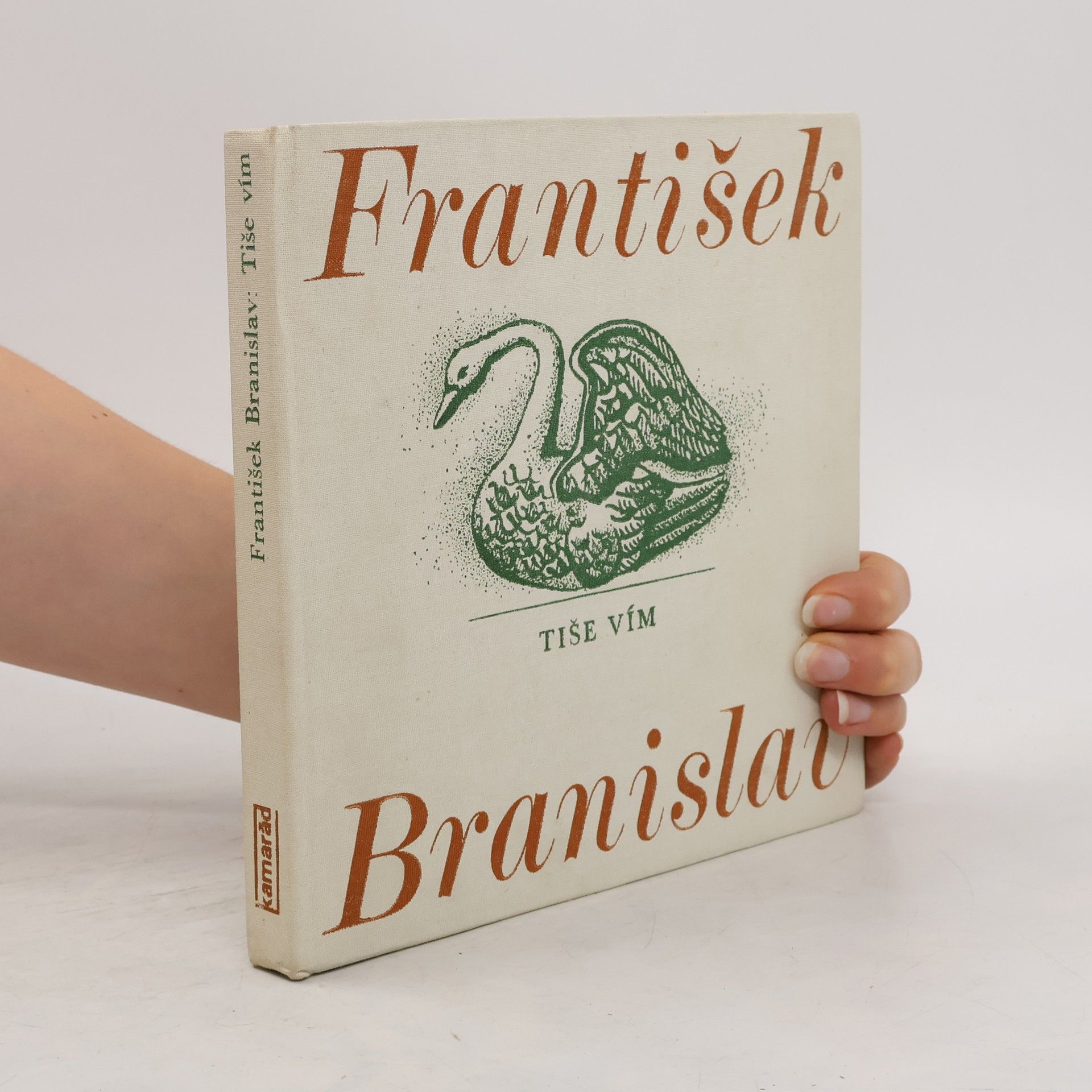 František Branislav Tiše vím