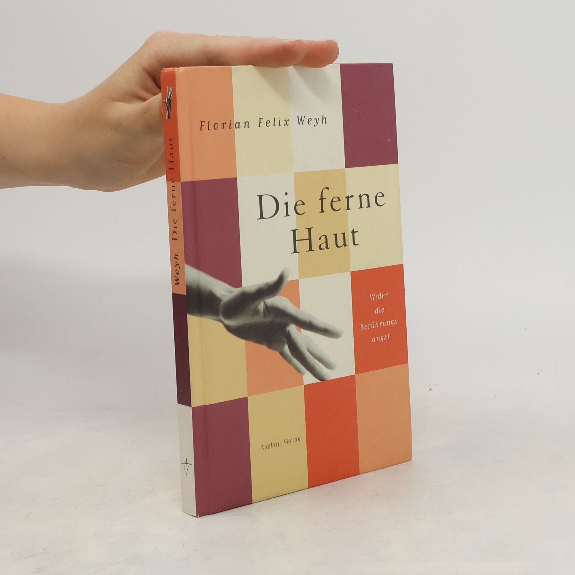 Florian Felix Weyh Die ferne Haut