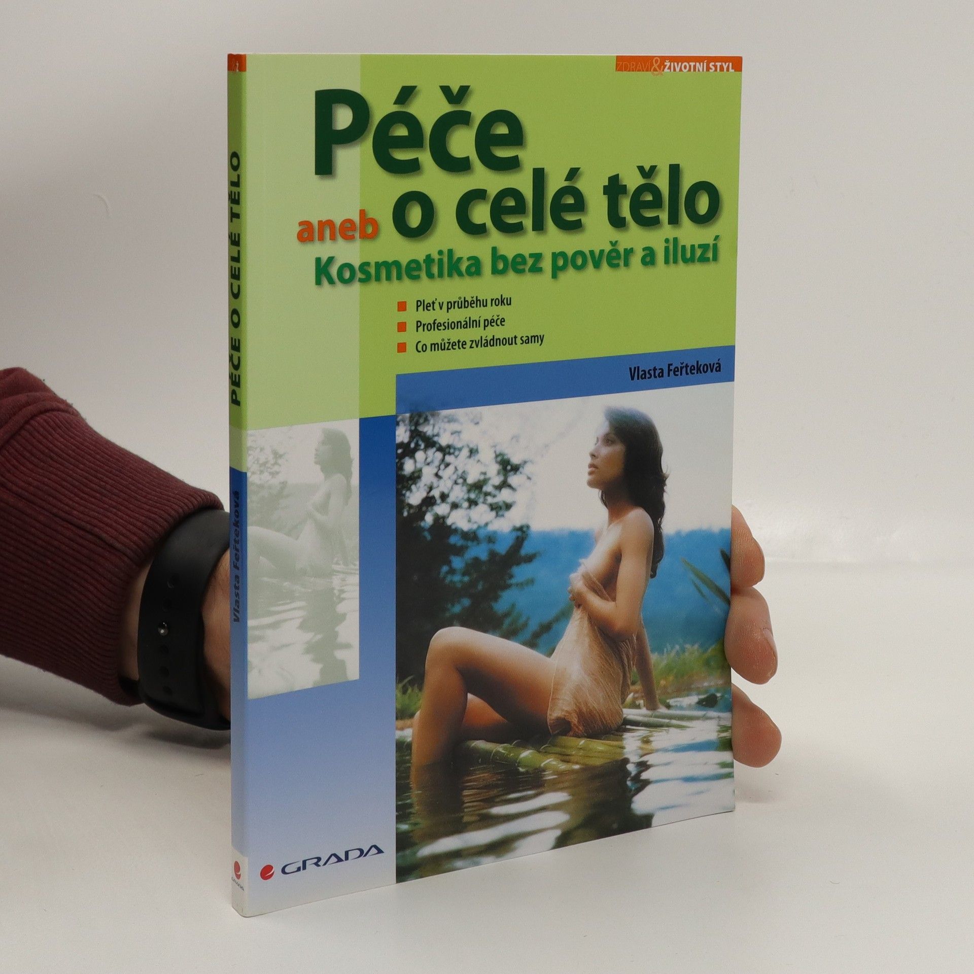 Vlasta Feřteková Péče o celé tělo