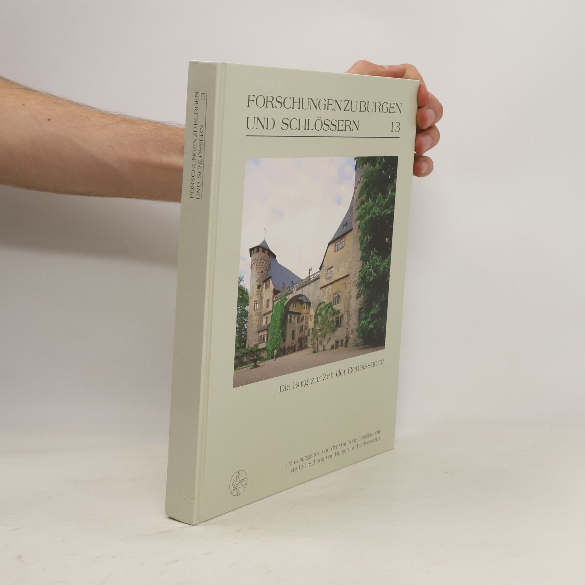 G. Ulrich Großmann Die Burg zur Zeit der Renaissance