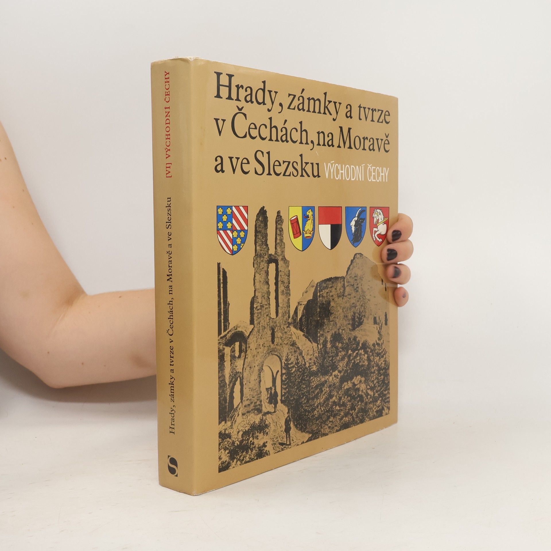 Kolektiv autorů Hrady, zámky a tvrze v Čechách na Moravě a ve Slezsku VI. Východní Čechy