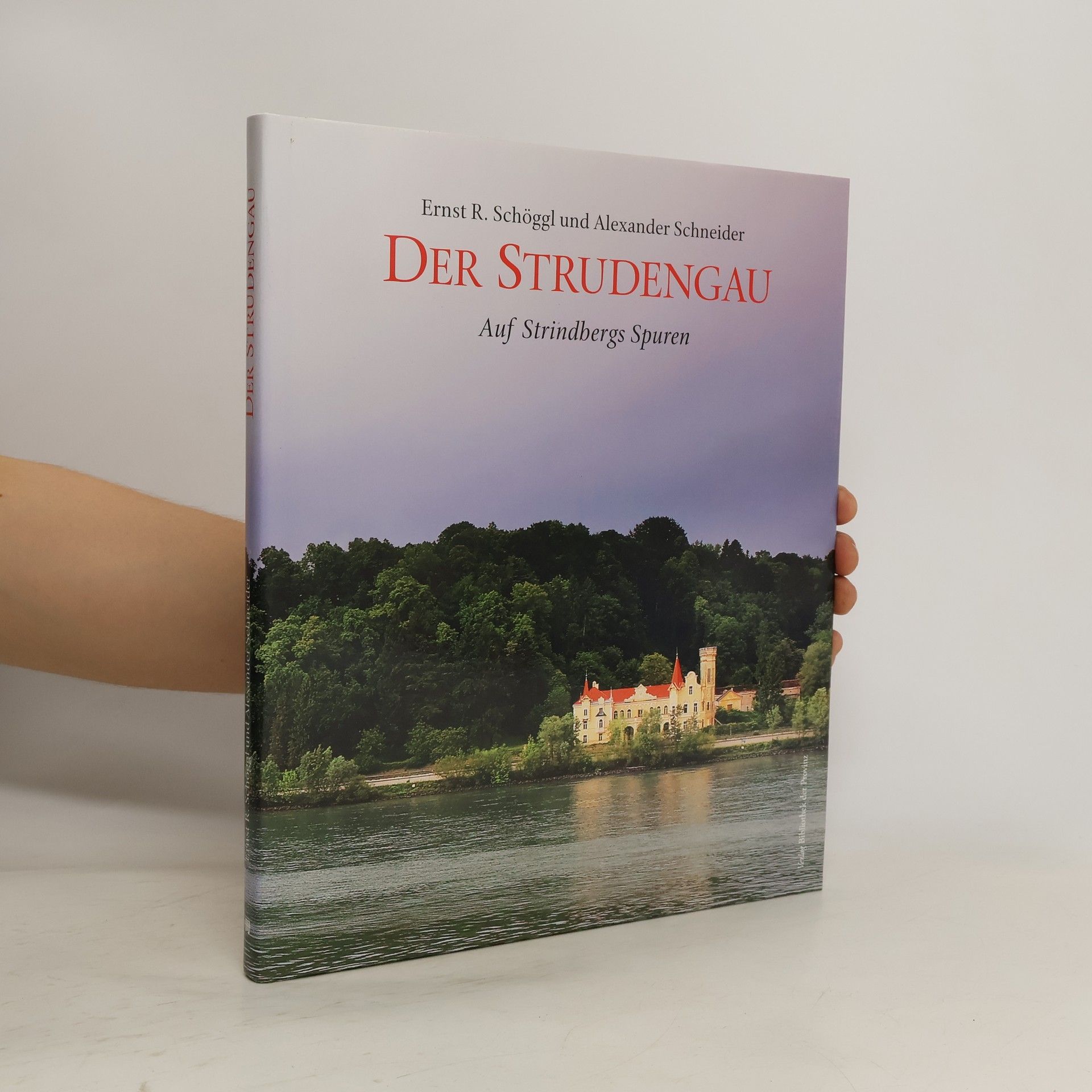 Ernst Reinhard Schöggl Der Strudengau