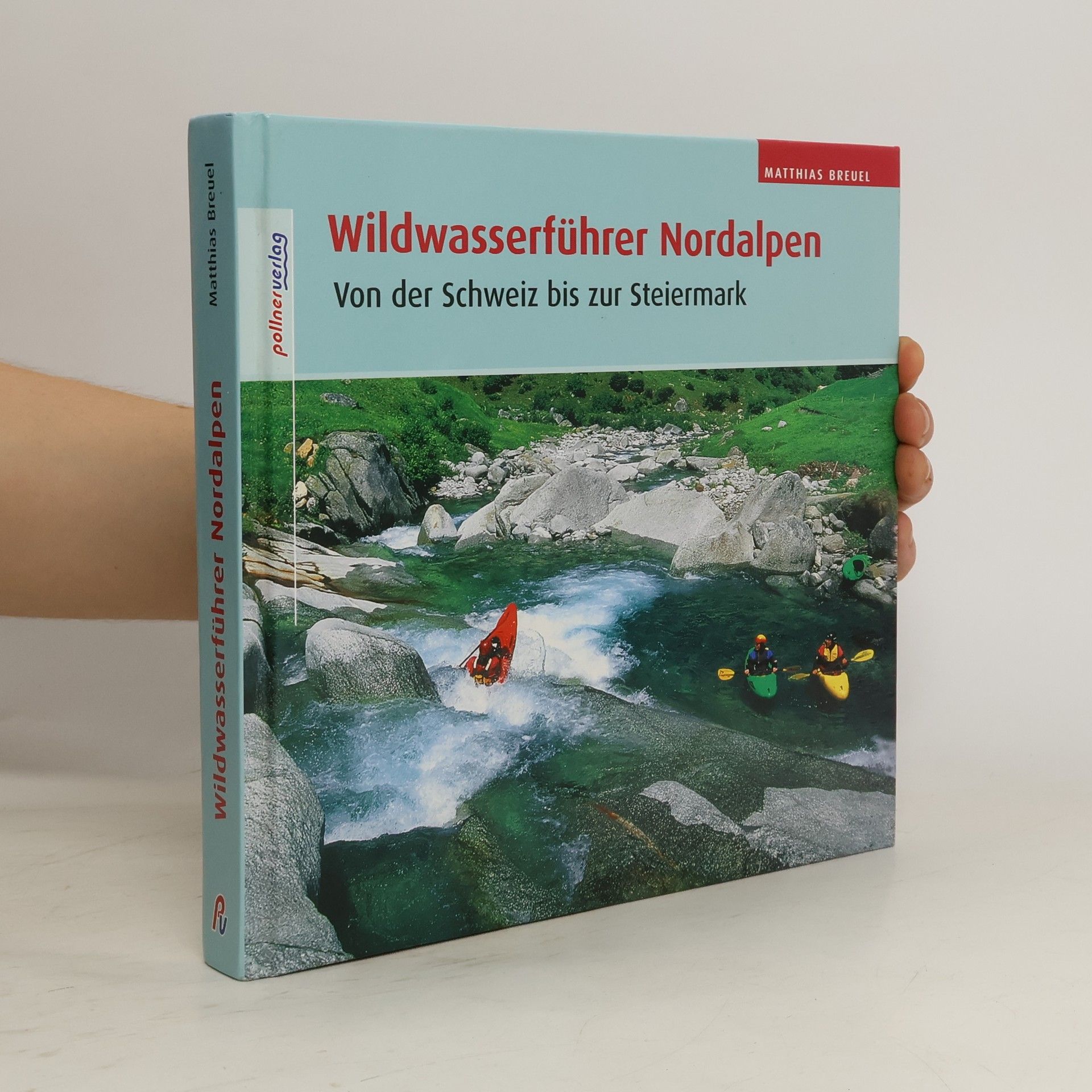 Matthias Breuel Wildwasserführer Nordalpen