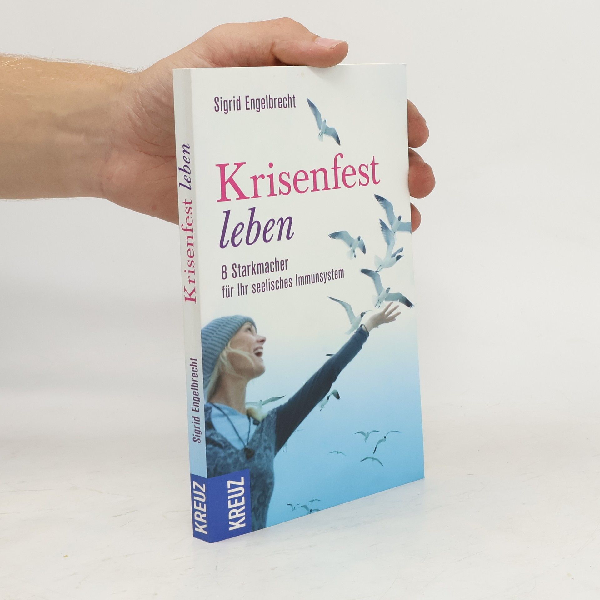 Sigrid Engelbrecht Krisenfest leben