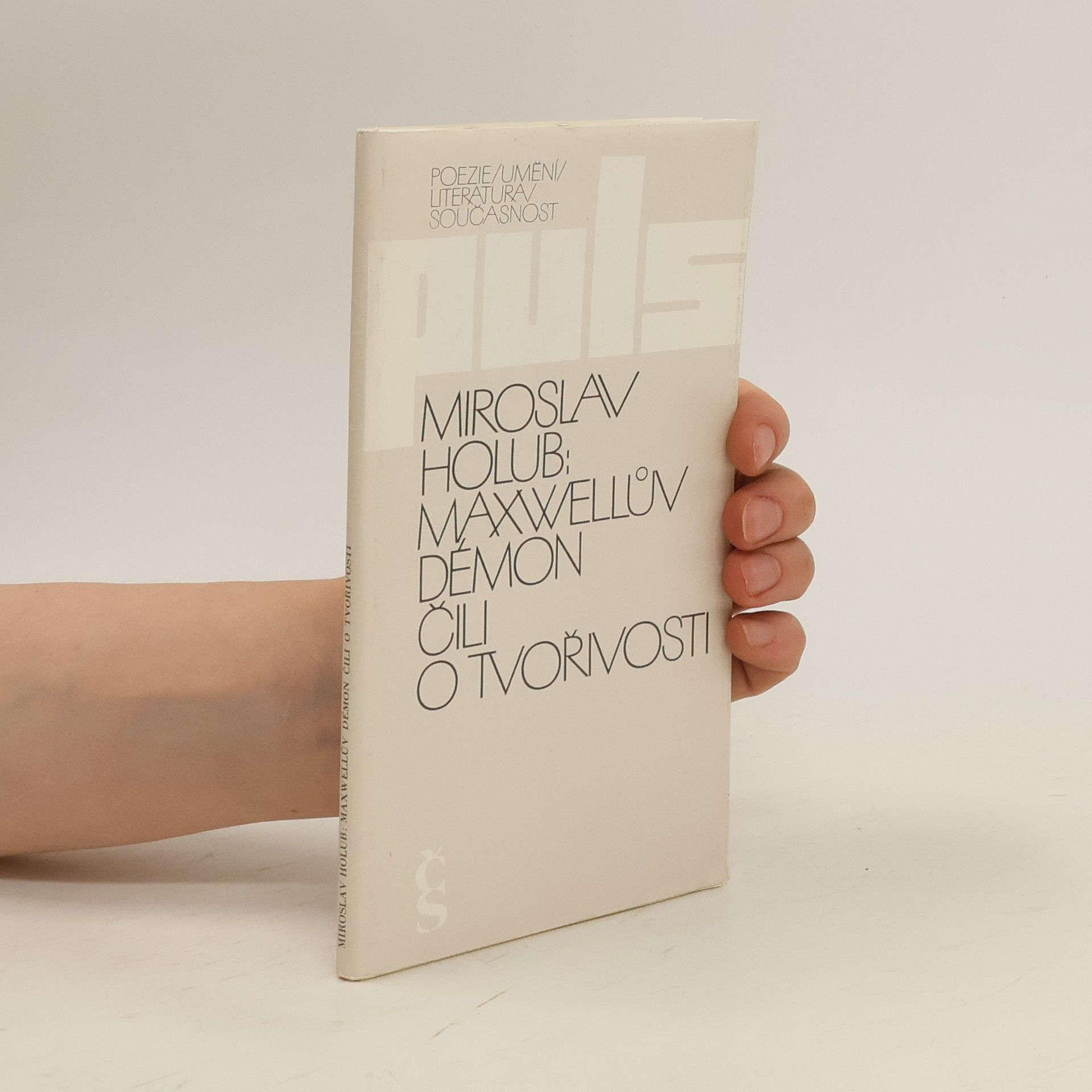 Miroslav Holub Maxwellův démon, čili, O tvořivosti