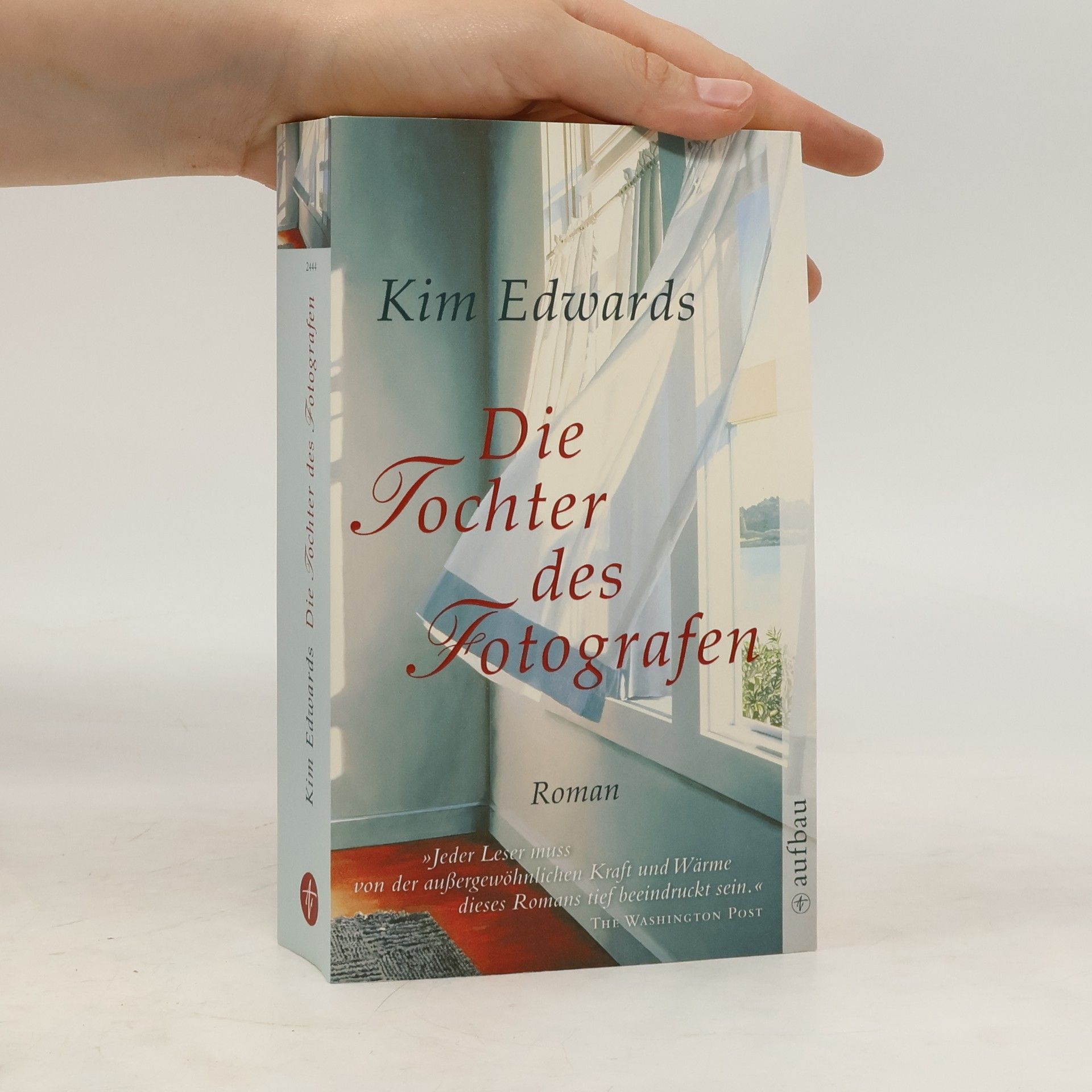 Kim Edwards Die Tochter des Fotografen