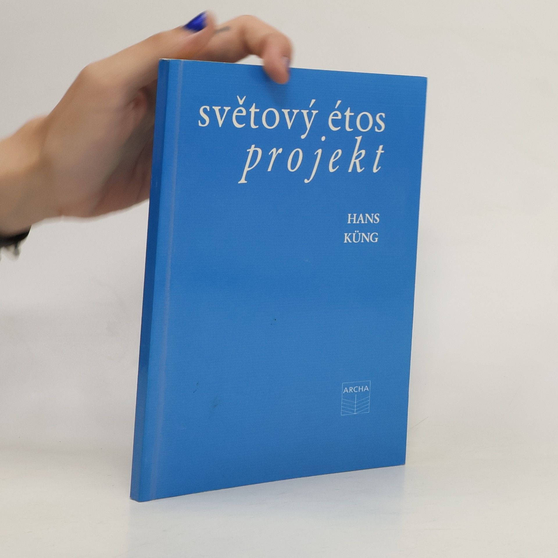 Hans Küng Světový étos. Projekt