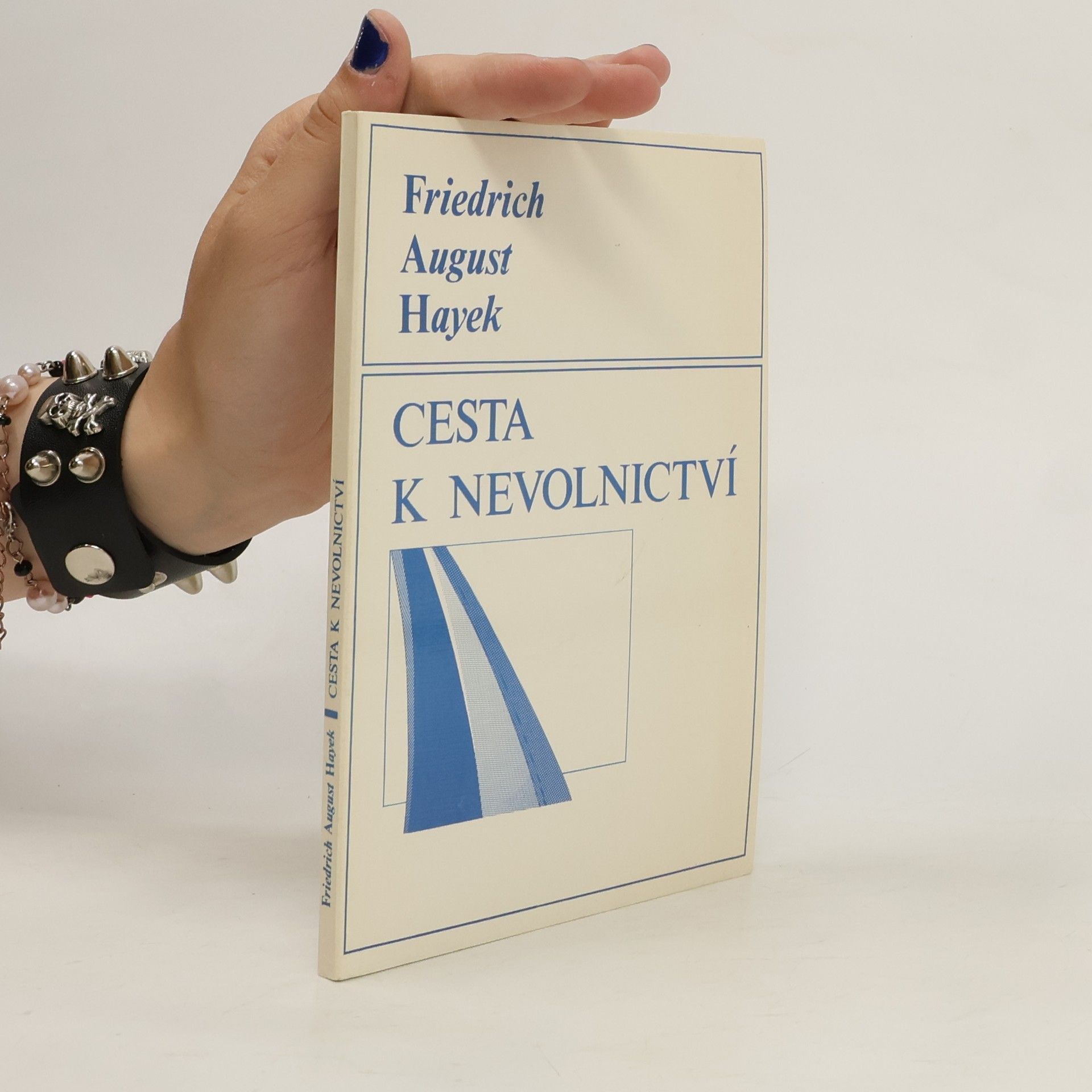Friedrich August Hayek Cesta k nevolnictví