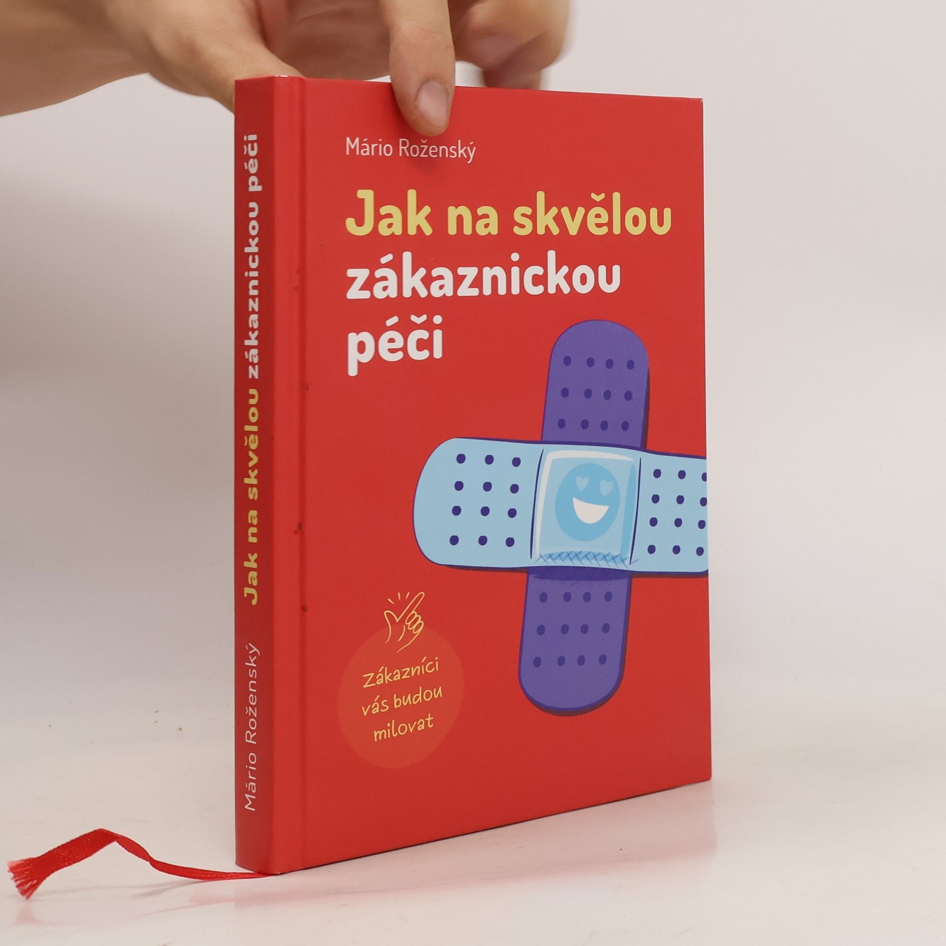 Mário Roženský Jak na skvělou zákaznickou péči