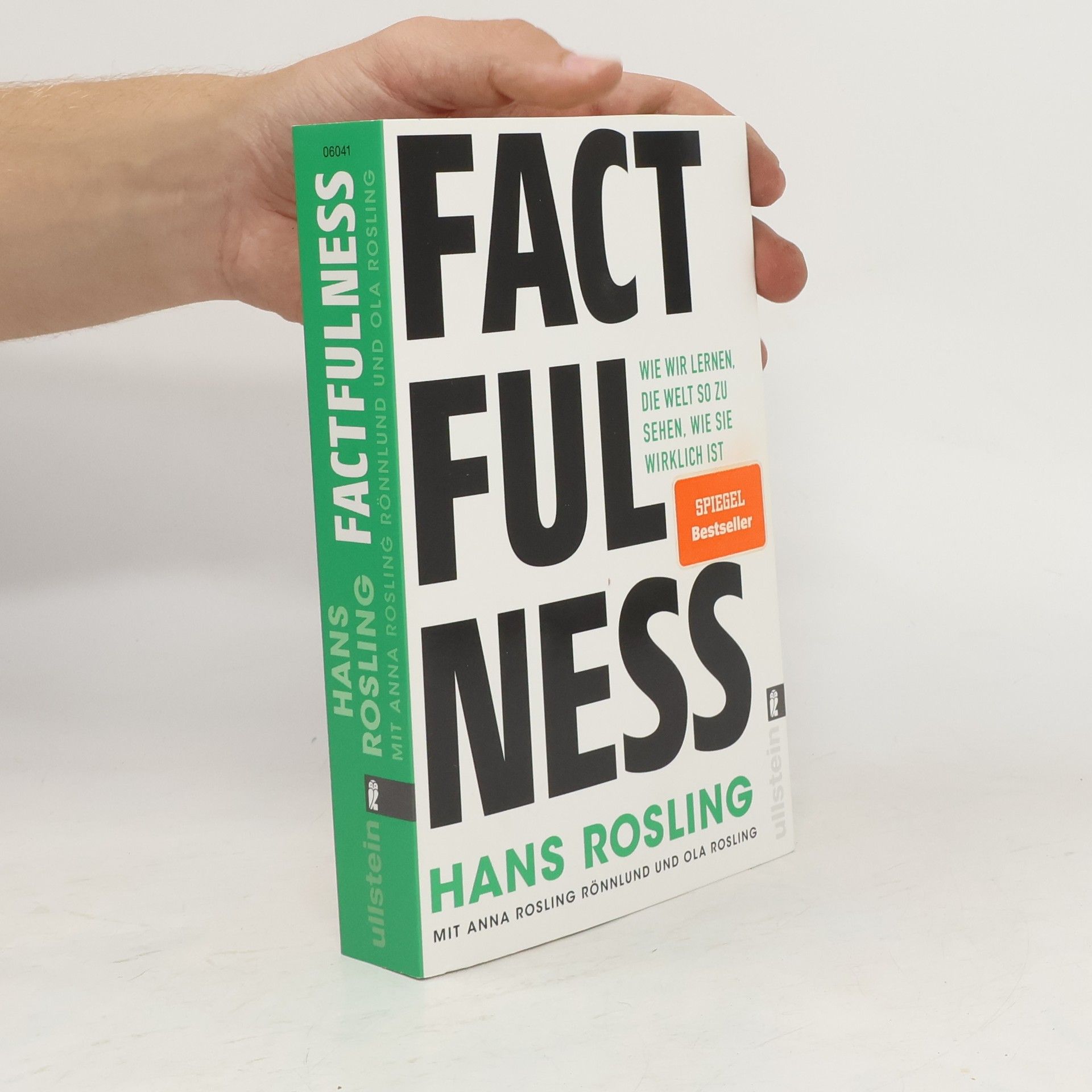 Hans Rosling Factfulness: Wie wir lernen, die Welt so zu sehen, wie sie wirklich ist