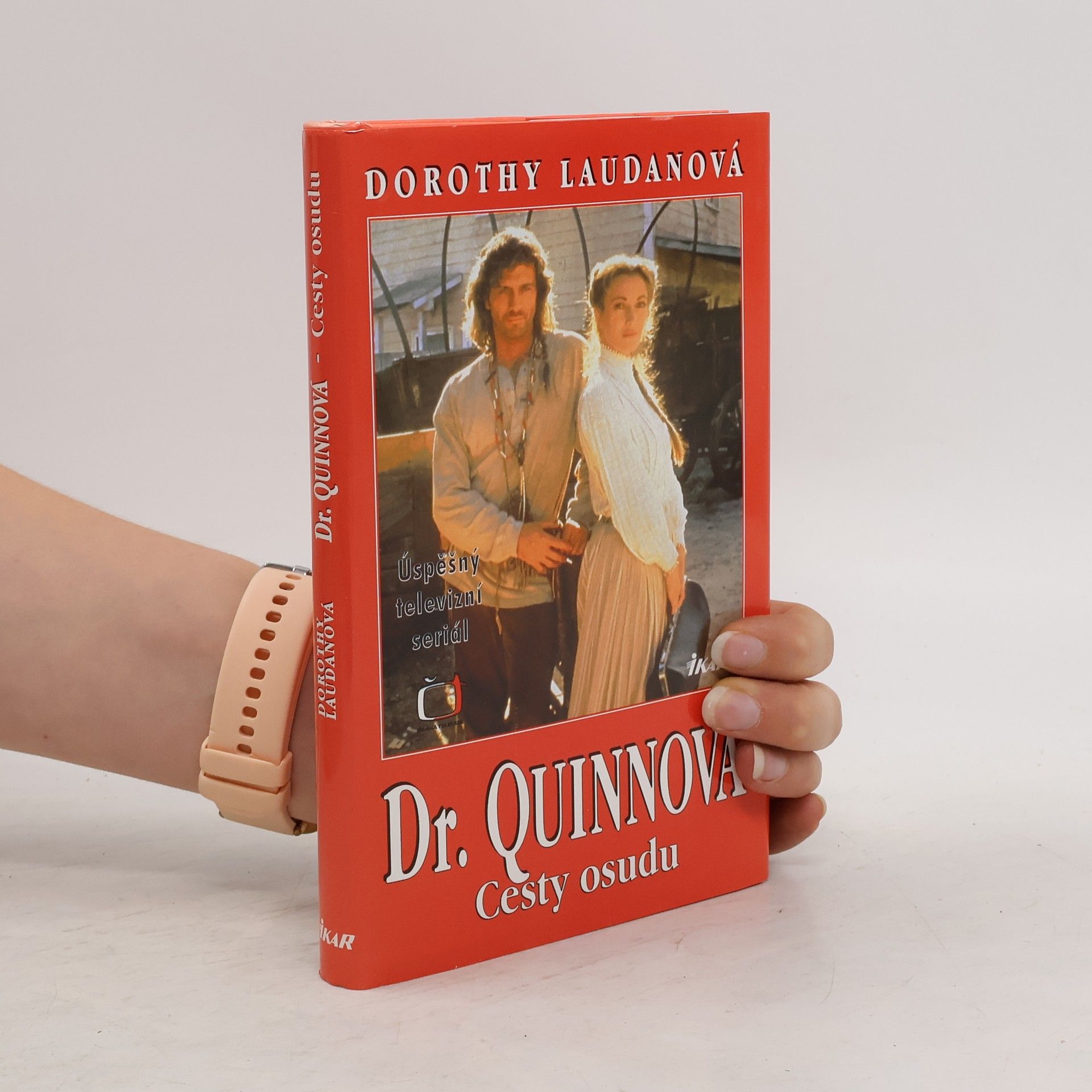 Dorothy Laudan Dr. Quinnová. Cesty osudu