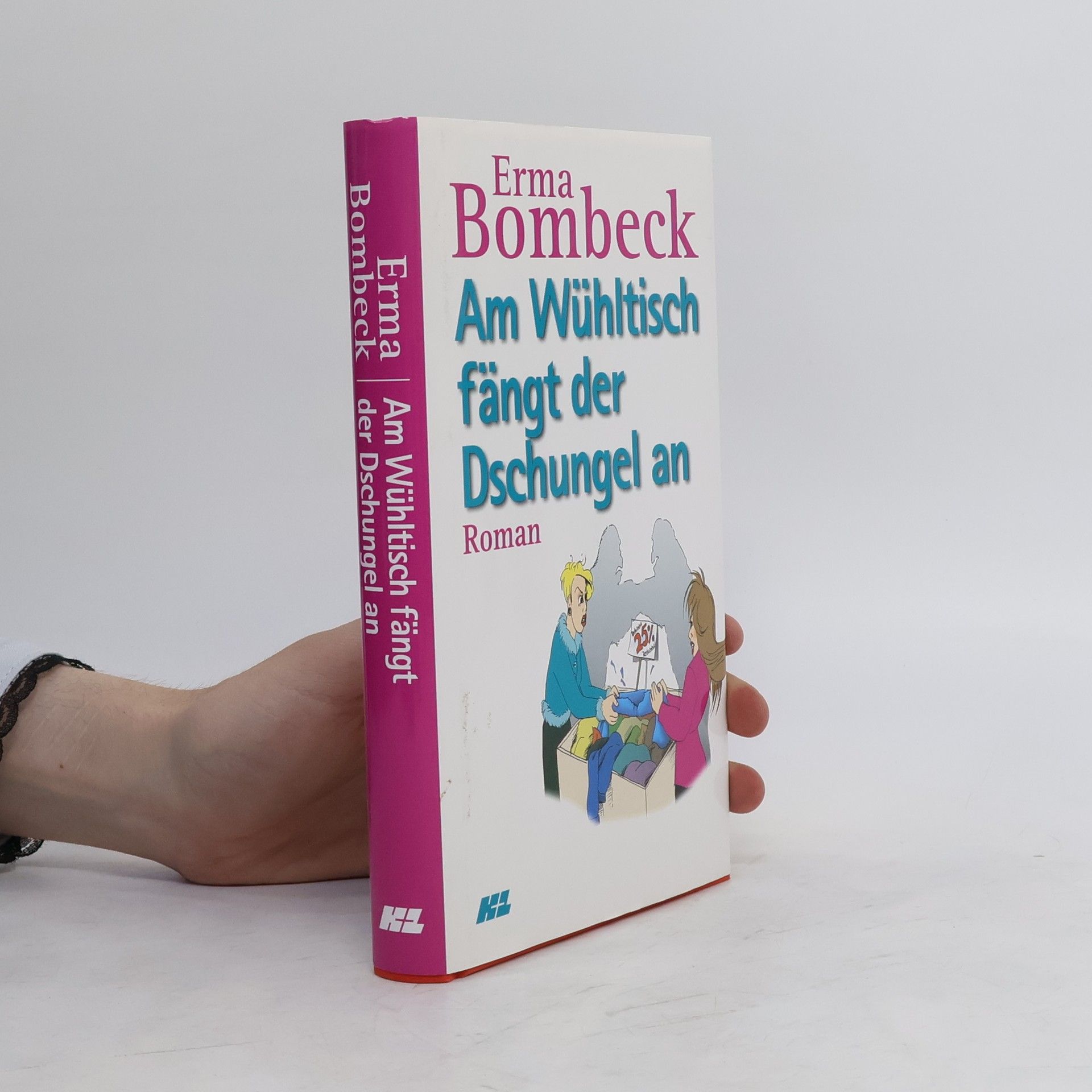 Erma Bombeck Am Wühltisch fängt der Dschungel an