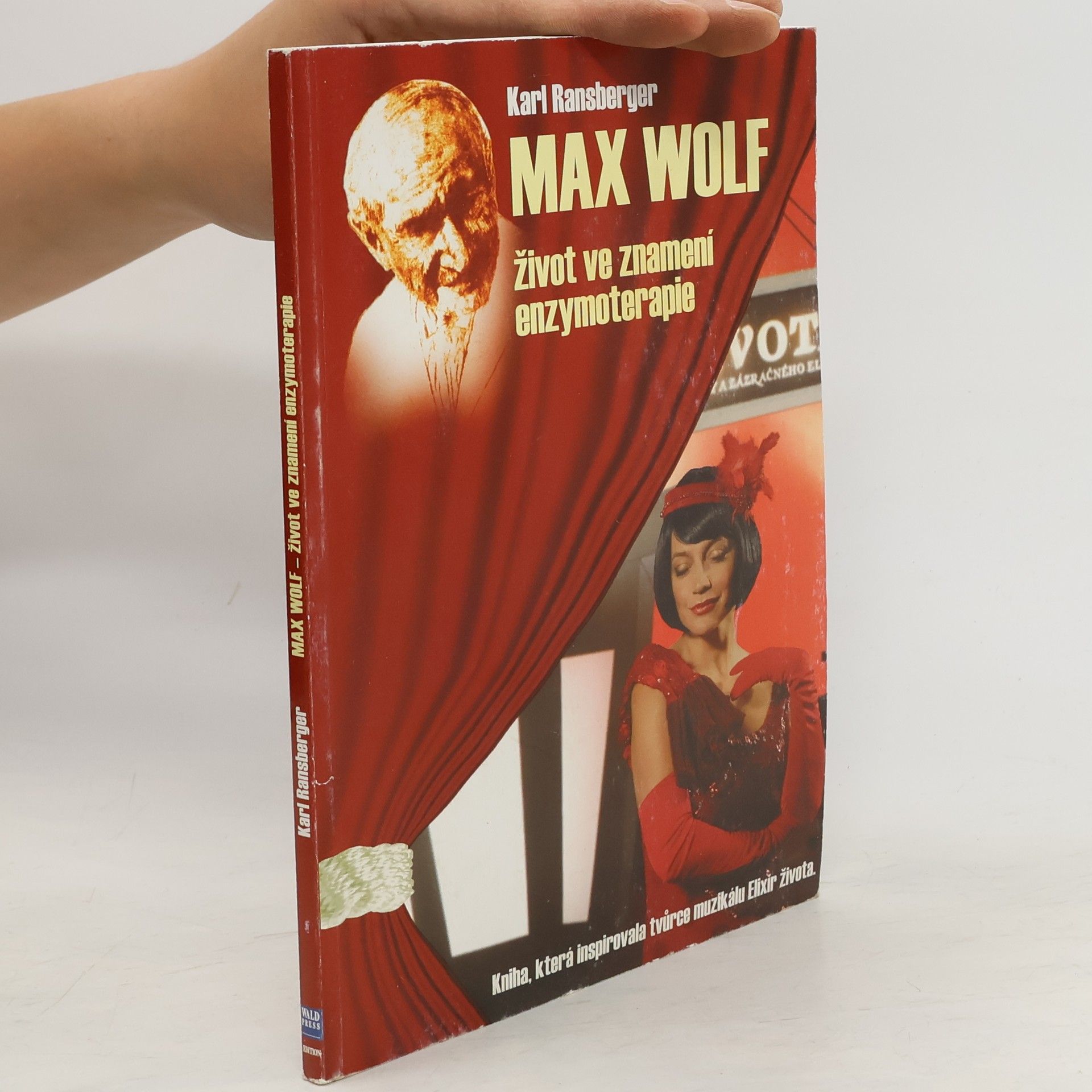 Karl Ransberger Max Wolf: život ve znamení enzymoterapie