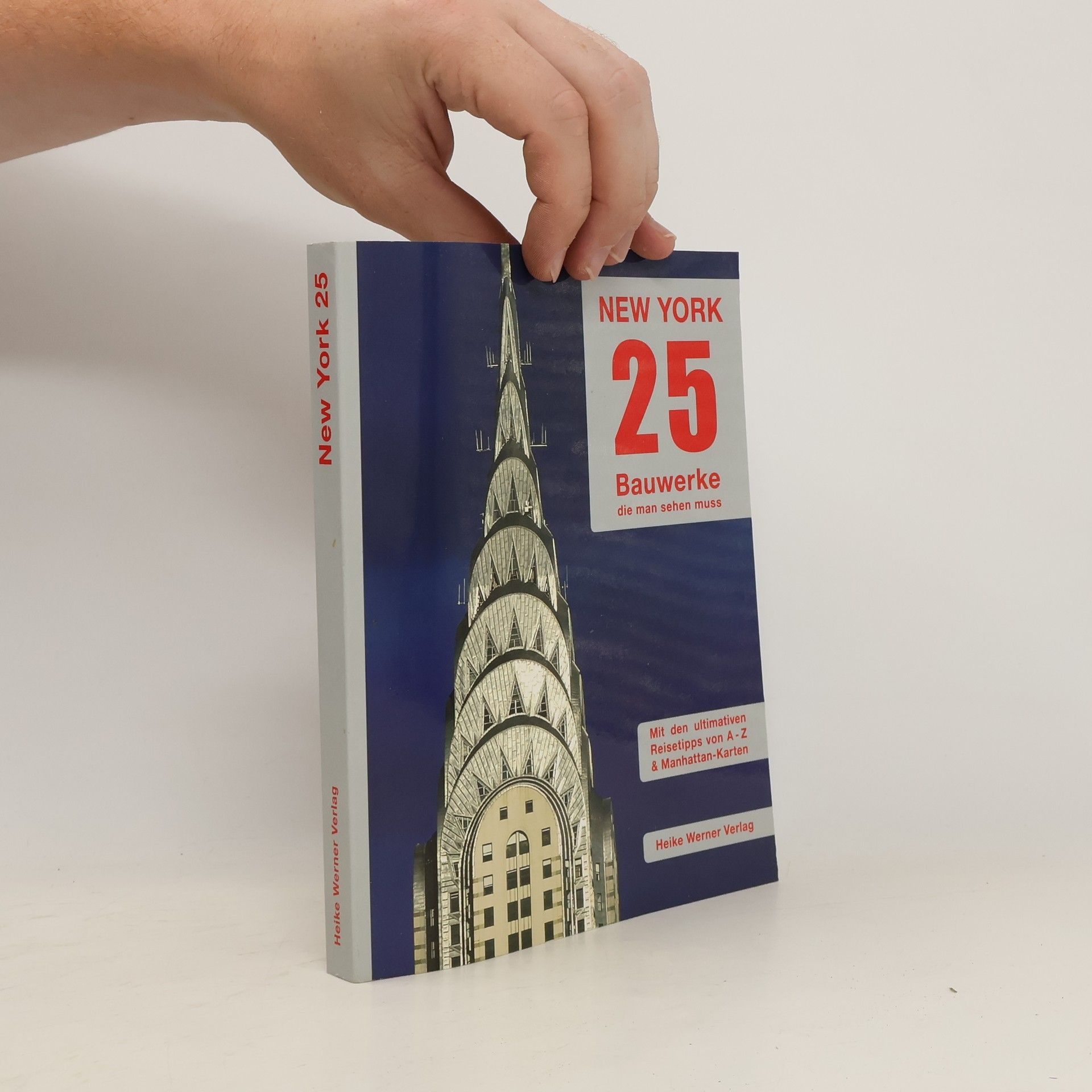 Heike Werner New York: 25 Bauwerke, die man sehen muss