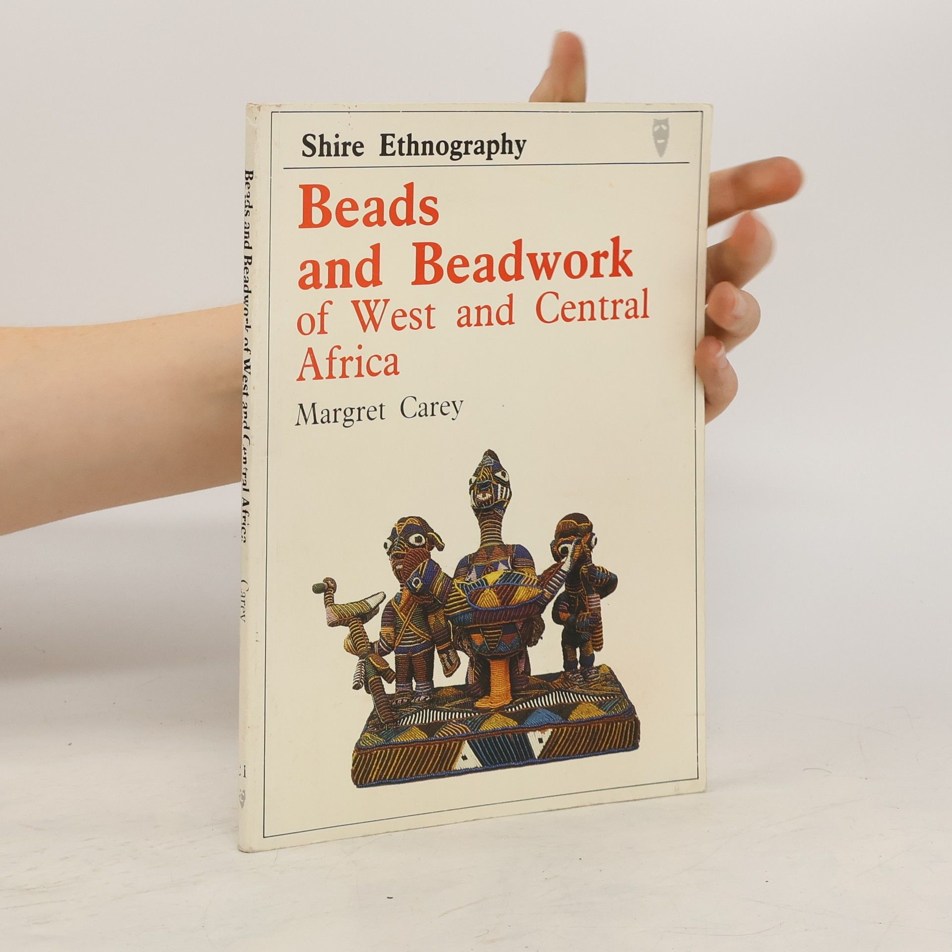 Margret Carey Beads and Beadwork of West and Central Africa