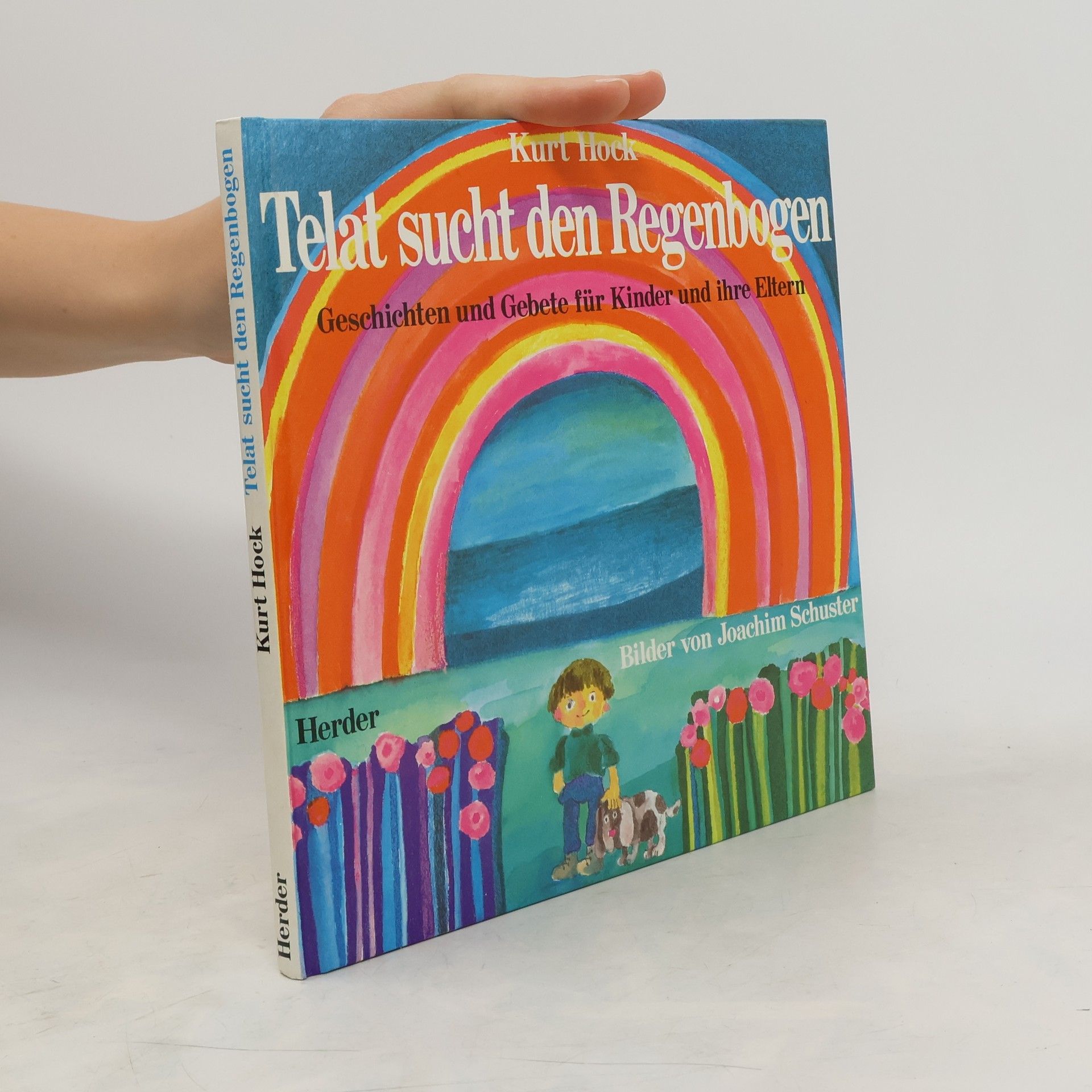Kurt Hock Telat sucht den Regenbogen