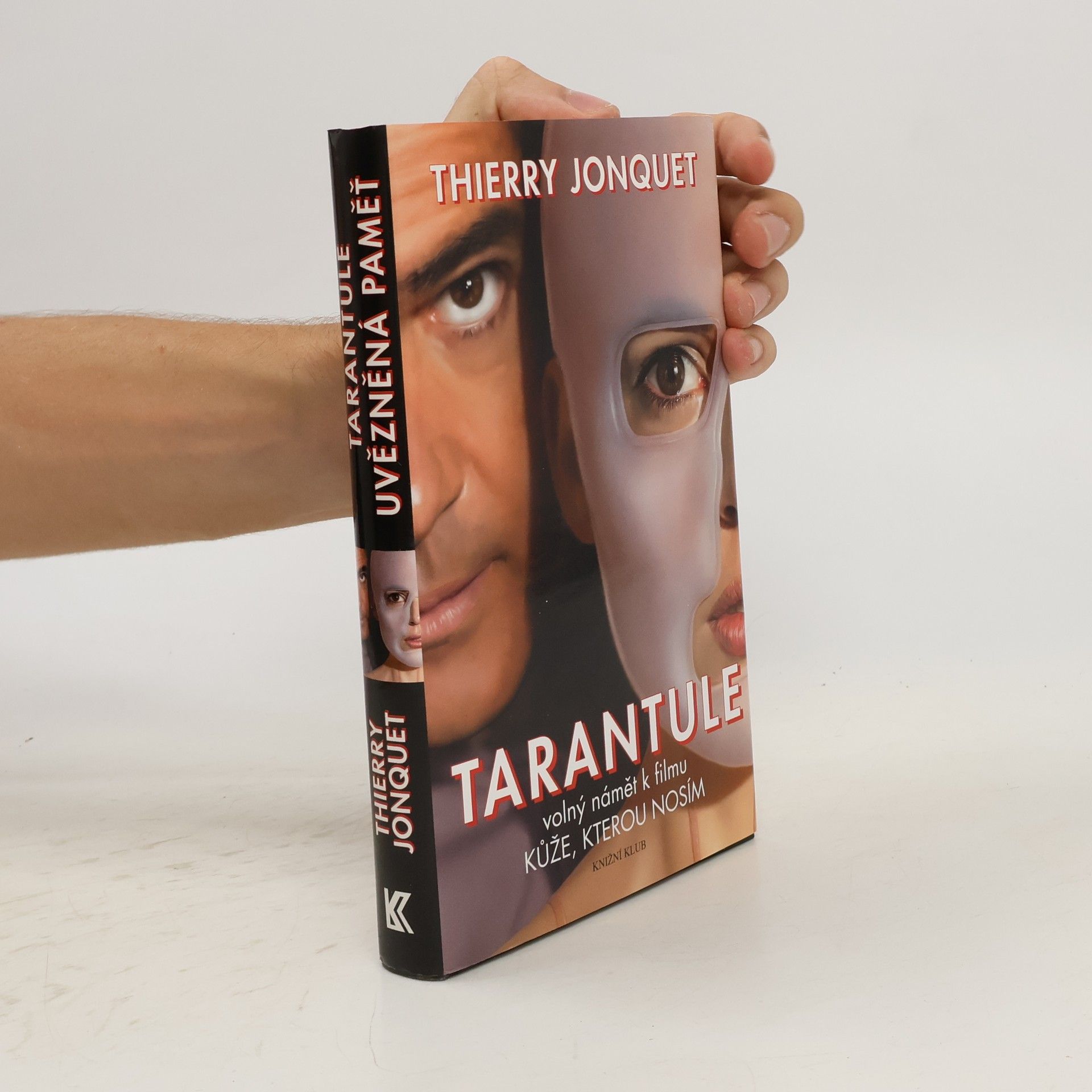 Thierry Jonquet Tarantule ; Uvězněná paměť