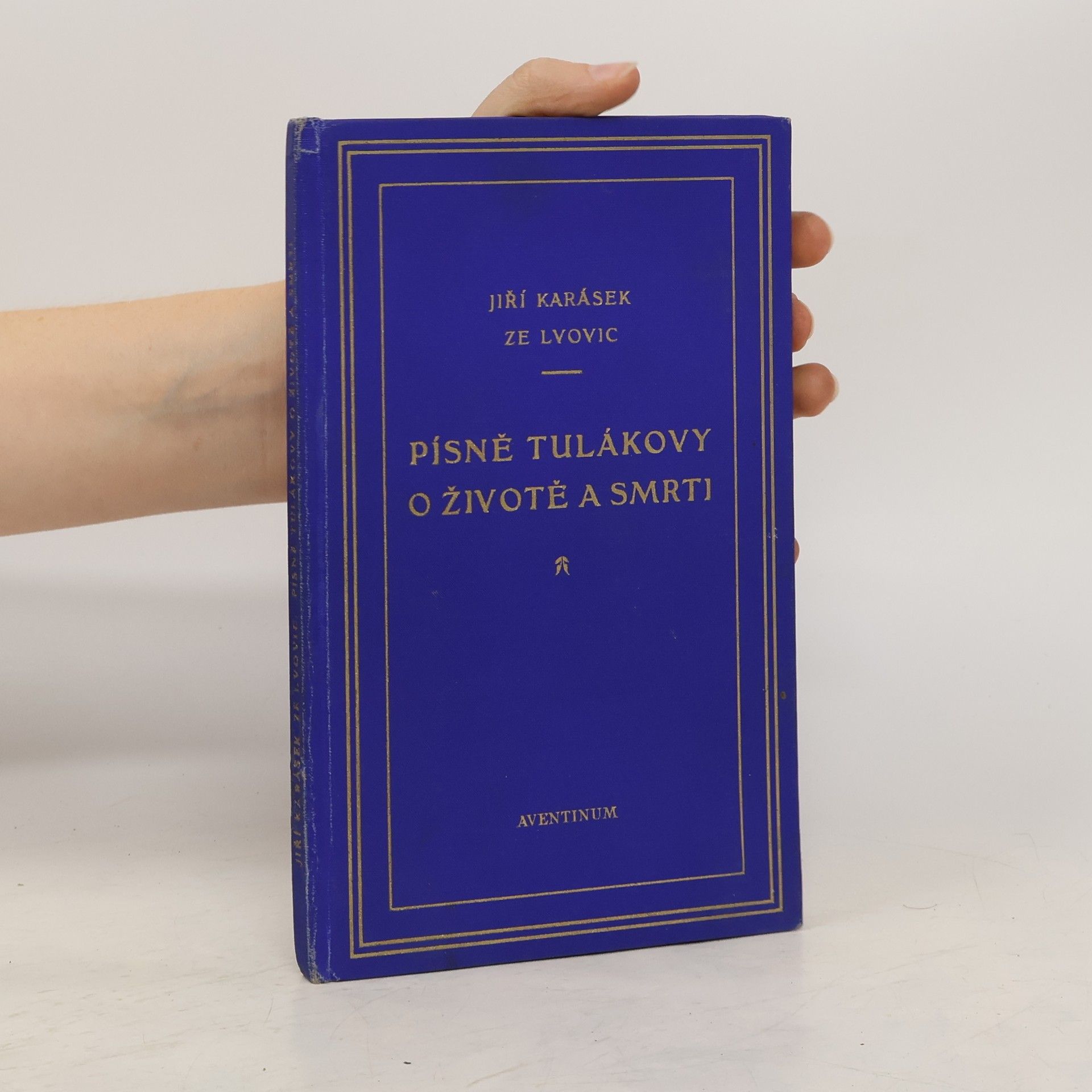 kolektiv Písně tulákovy o životě a smrti : Básně : Psáno v letech 1929-1930